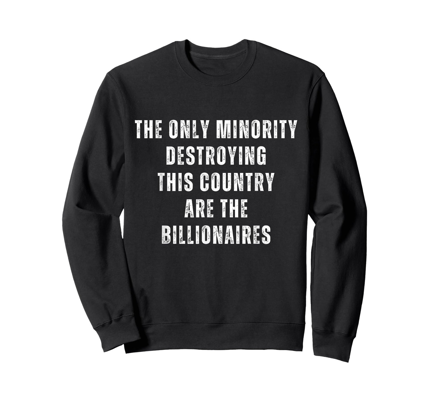 Funny Anti-Billionaire Oligarch Only Minority This Country T-Shirt