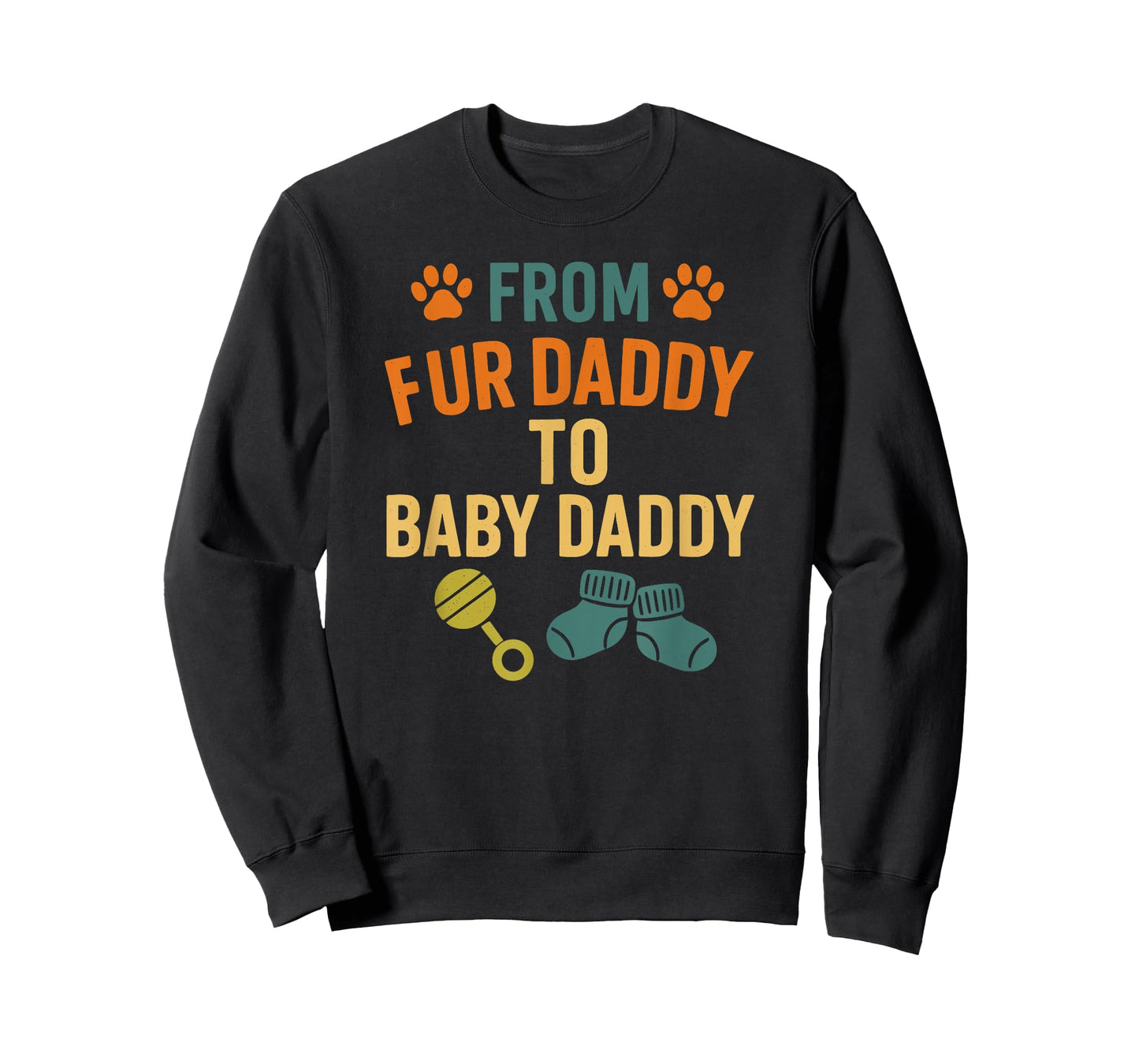 From Fur Daddy To Baby Daddy Dad Pregnancy Announcement T-Shirt