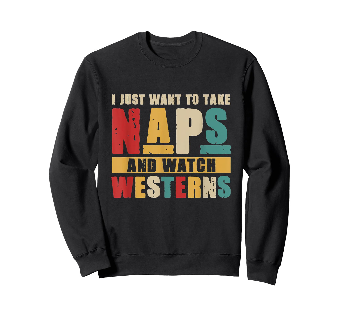 I Just Want To Take Naps and Watch Western Movies Lover T-Shirt