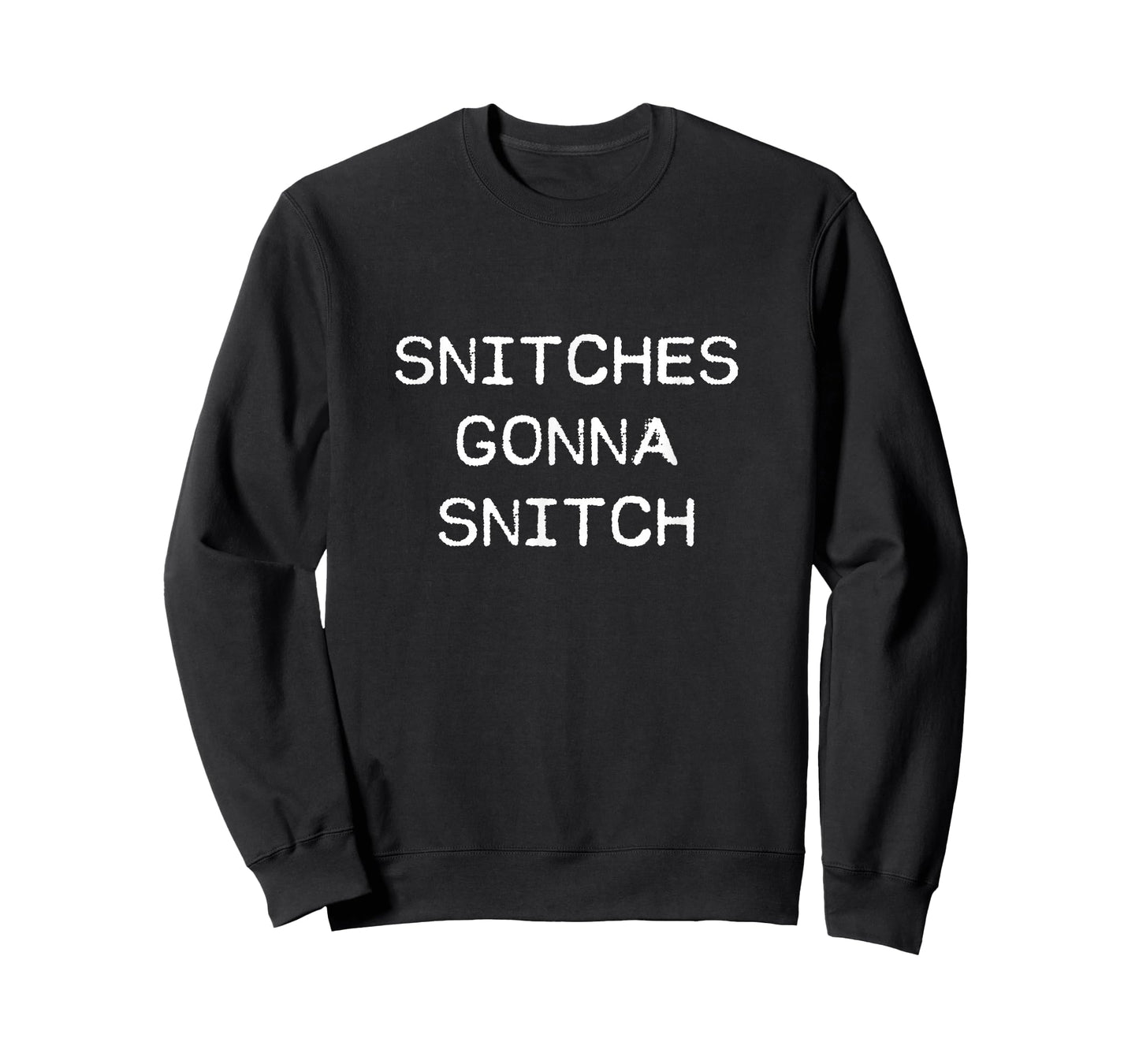 Snitches Gonna Snitch Lockdown Leaker T-Shirt