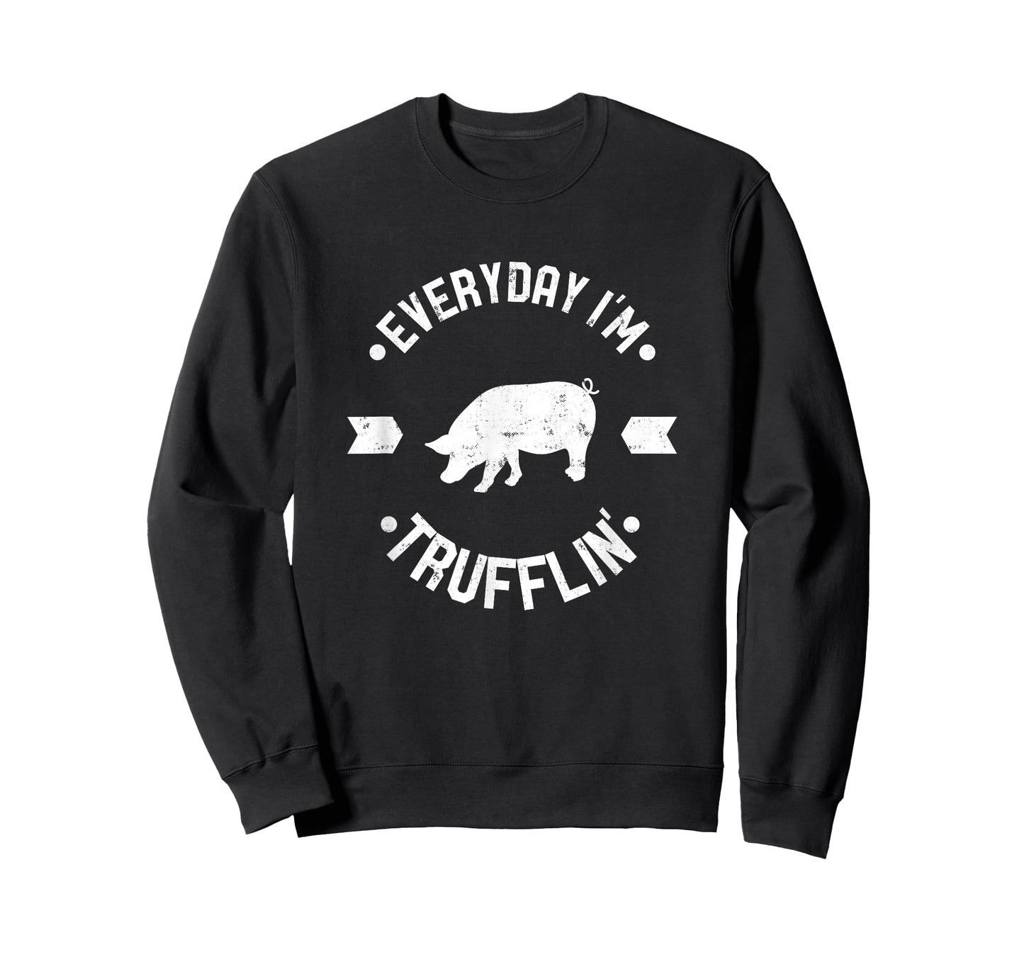 Everyday Im Trufflin Funny Truffle Mushroom Gift T-Shirt - W T-Shirt