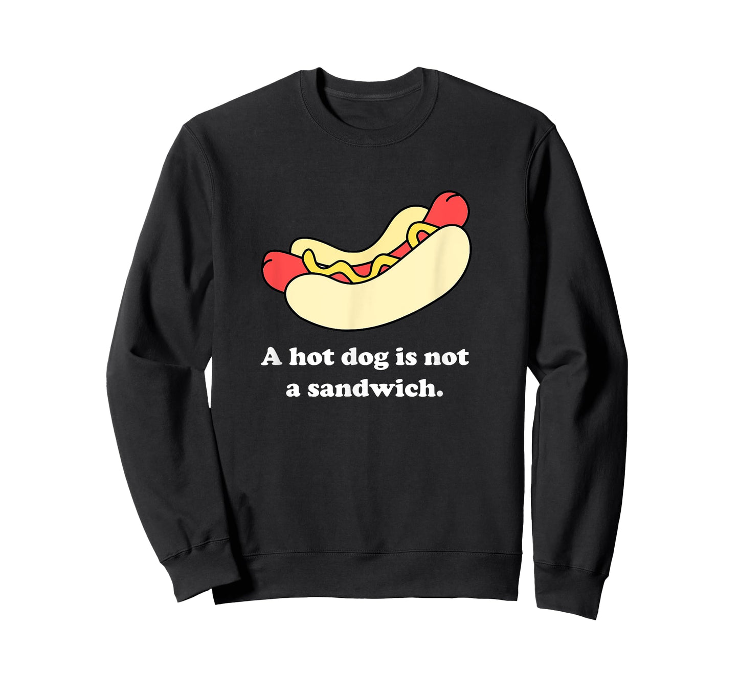 A Hot Dog Is Not a Sandwich T-Shirt