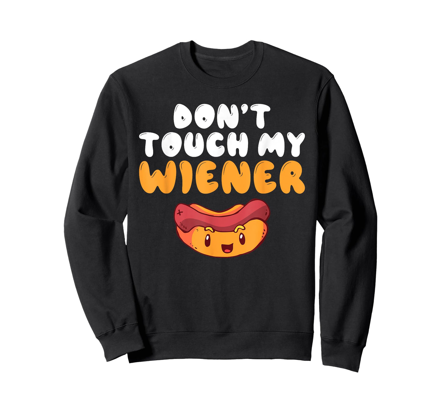Dont touch my Wiener funny Hotdog Lover T-Shirt for Men Women