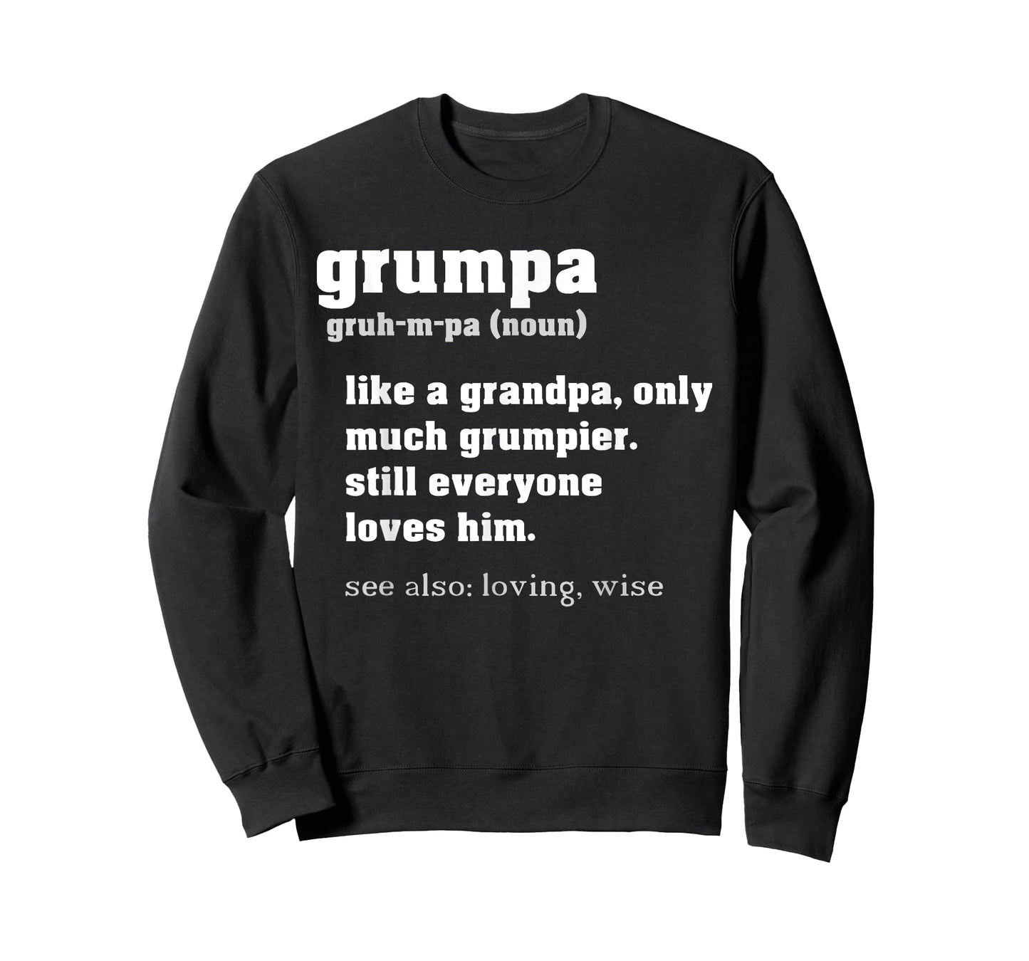 Grumpa Definition Like a Regular Grandpa Only Grumpier T-Shirt