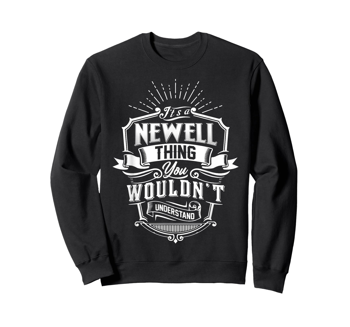 It's A NEWELL Thing You Wouldn't Understand Name Vintage T-Shirt