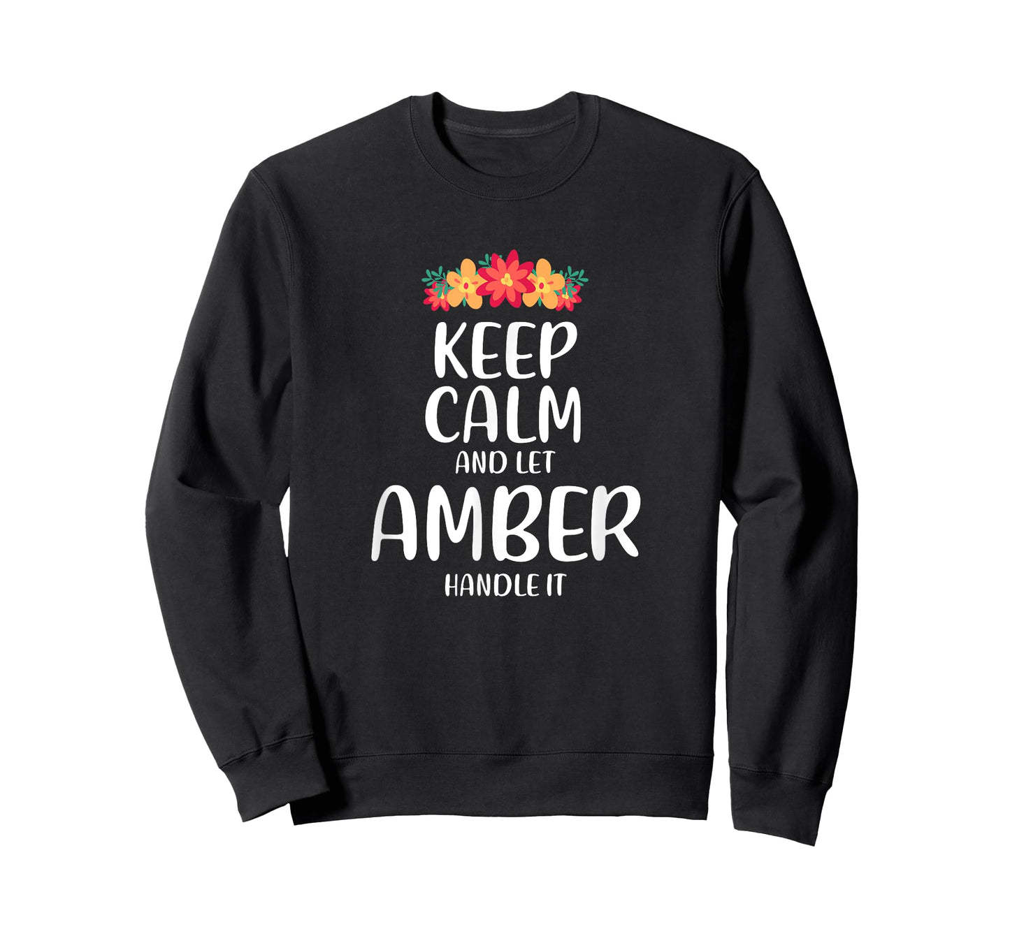Amber Keep Calm Personalized Name Memes Dad Jokes Trend T-Shirt