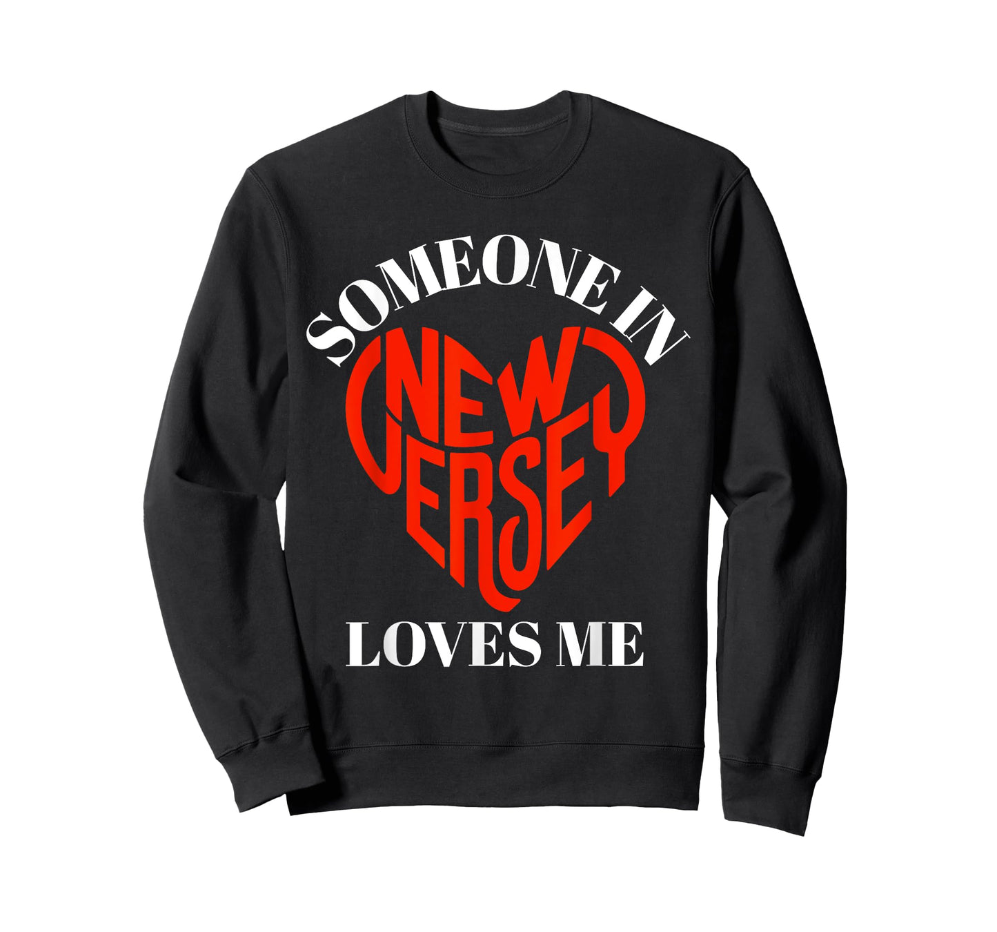 Someone in New Jersey Loves Me Heart New Jersey Design T-Shirt