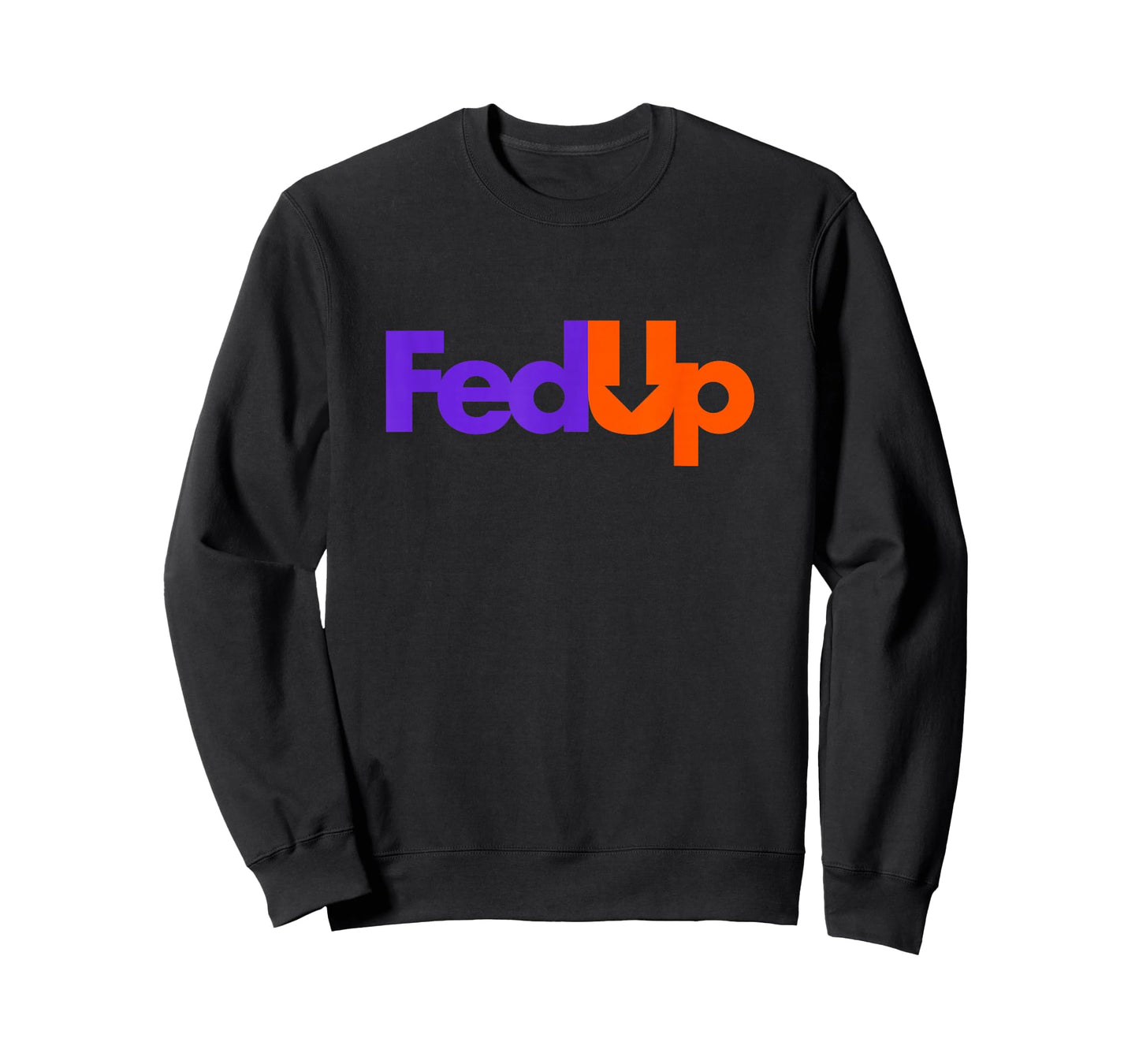 Trending Tees Fed Up T-Shirt,Black