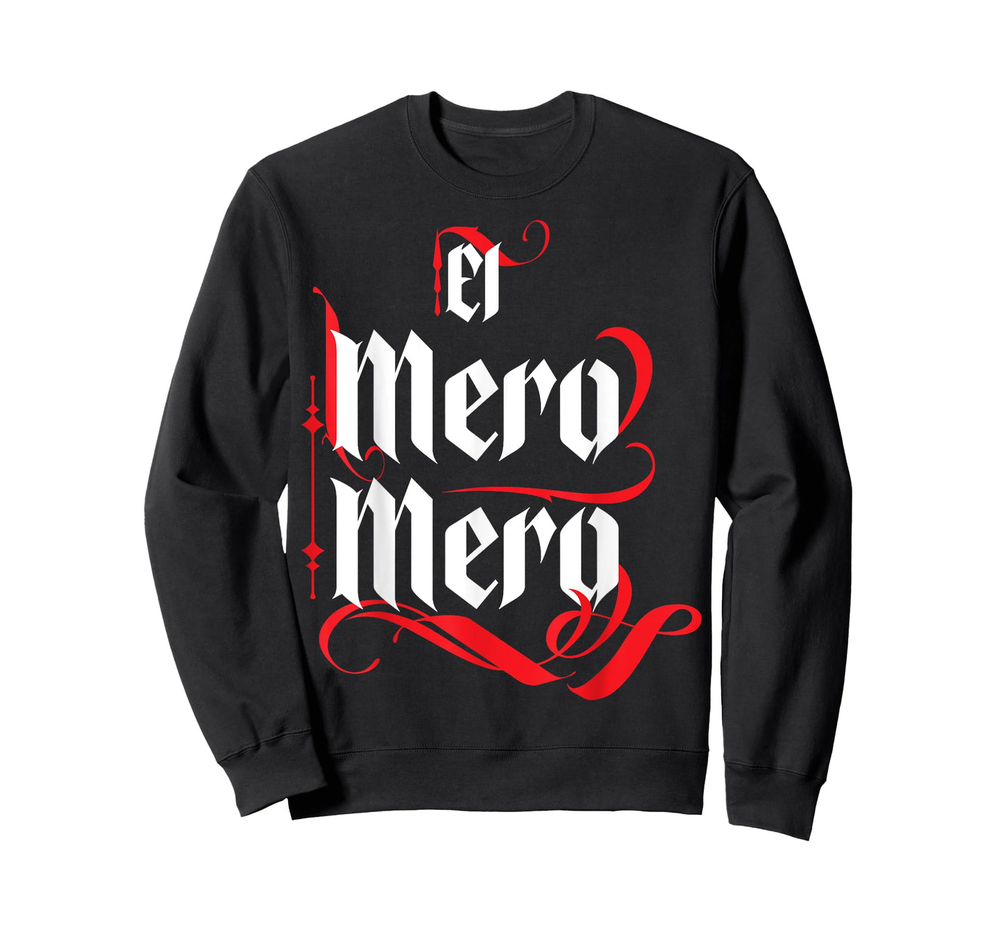 El Mero Mero El Patron Mexican The Boss Slang Words Spanish T-Shirt