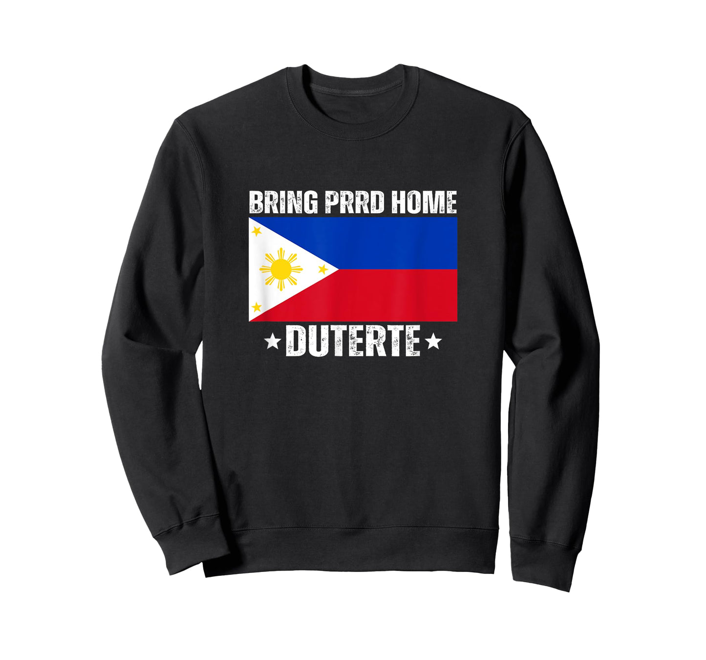 Bring PRRD Home Digong Duterte PRRD DU30 Philippine Flag T-Shirt