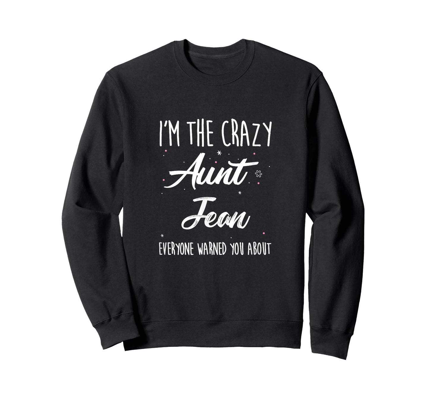 Crazy Aunt Jean Shirt, Funny Family Reunion Auntie Gift T-Shirt