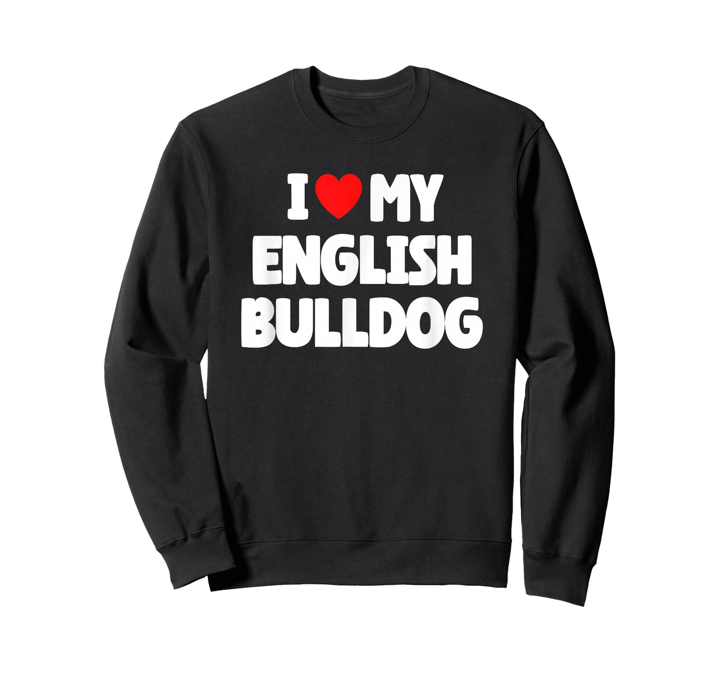 I Love My English Bulldog T-Shirt