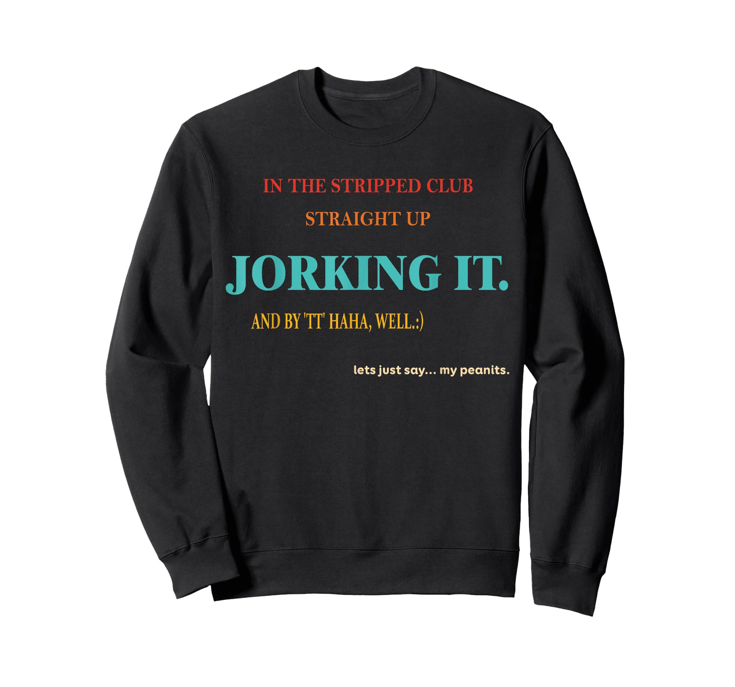 In The Striped Club Straight Up Jorking It Retro Vintage T-Shirt