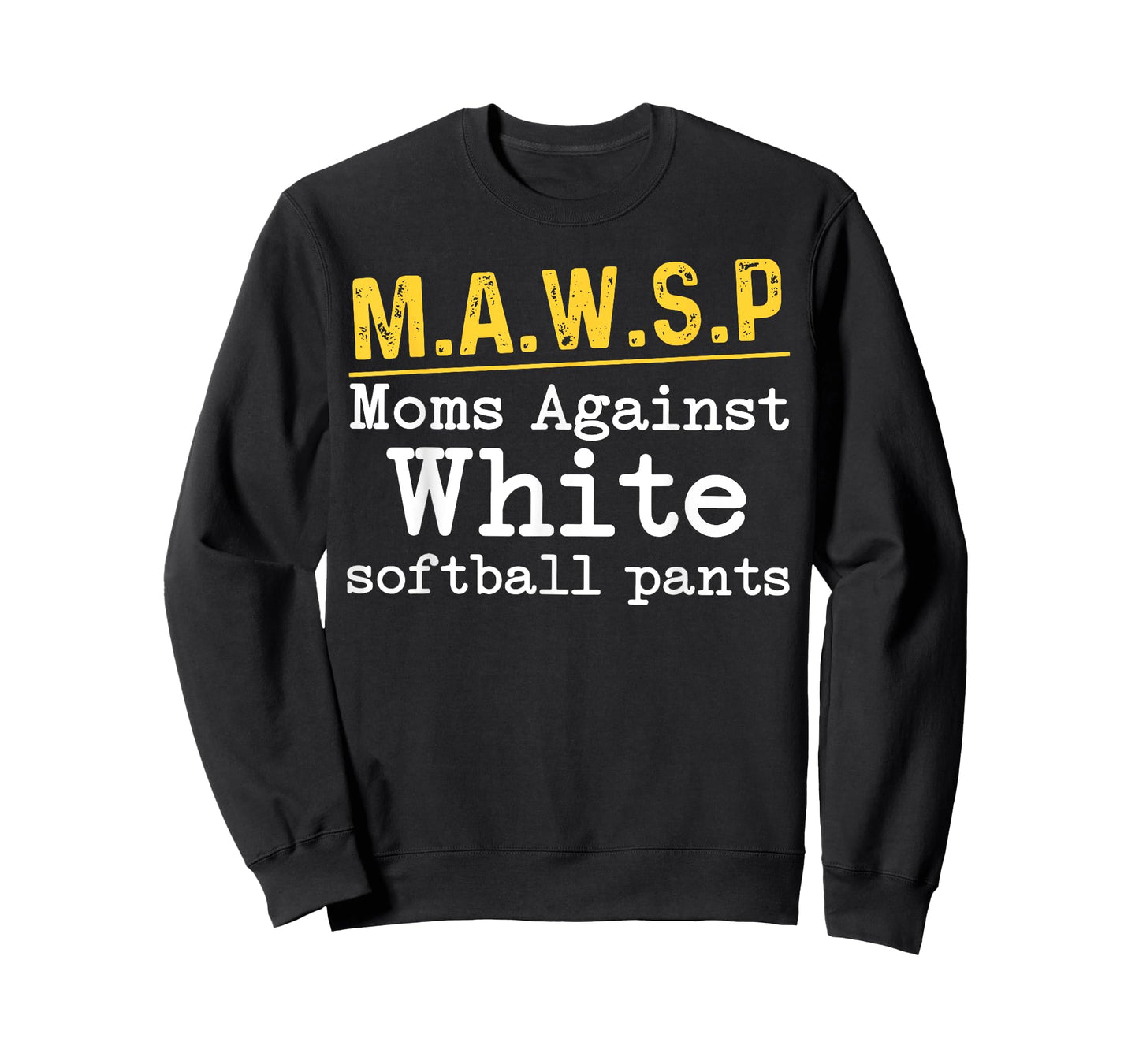Retro Moms Against White Softball Pants Mothers Day Mom Life T-Shirt