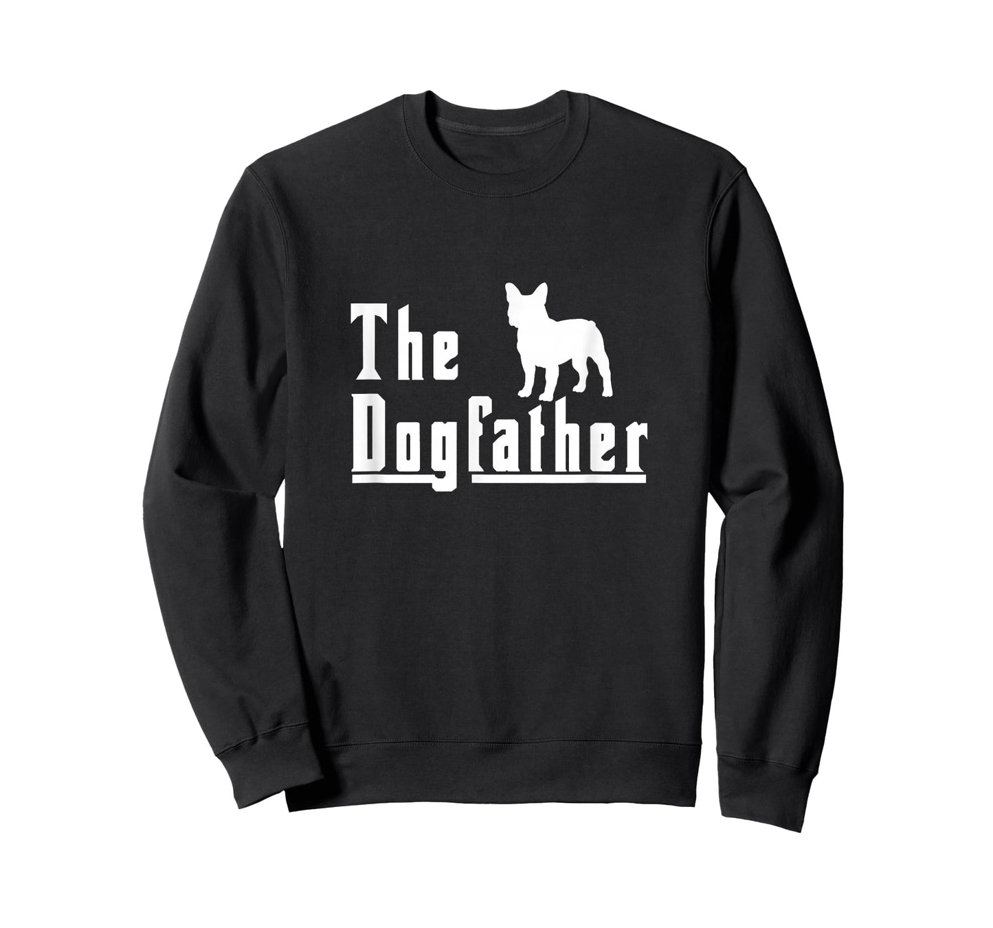 The Dogfather - French Bulldog Frenchie Dog Gift T-Shirt
