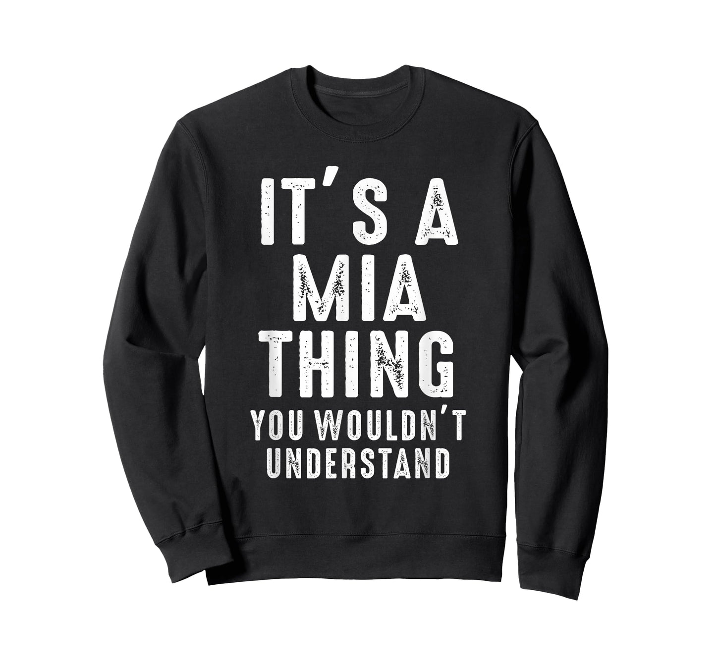 It's A Mia Thing You Wouldn't Understand Mia Name T-Shirt
