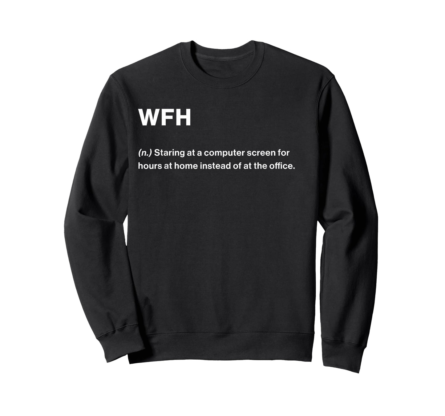 Relatable Funny Dictionary Definition WFH T-Shirt