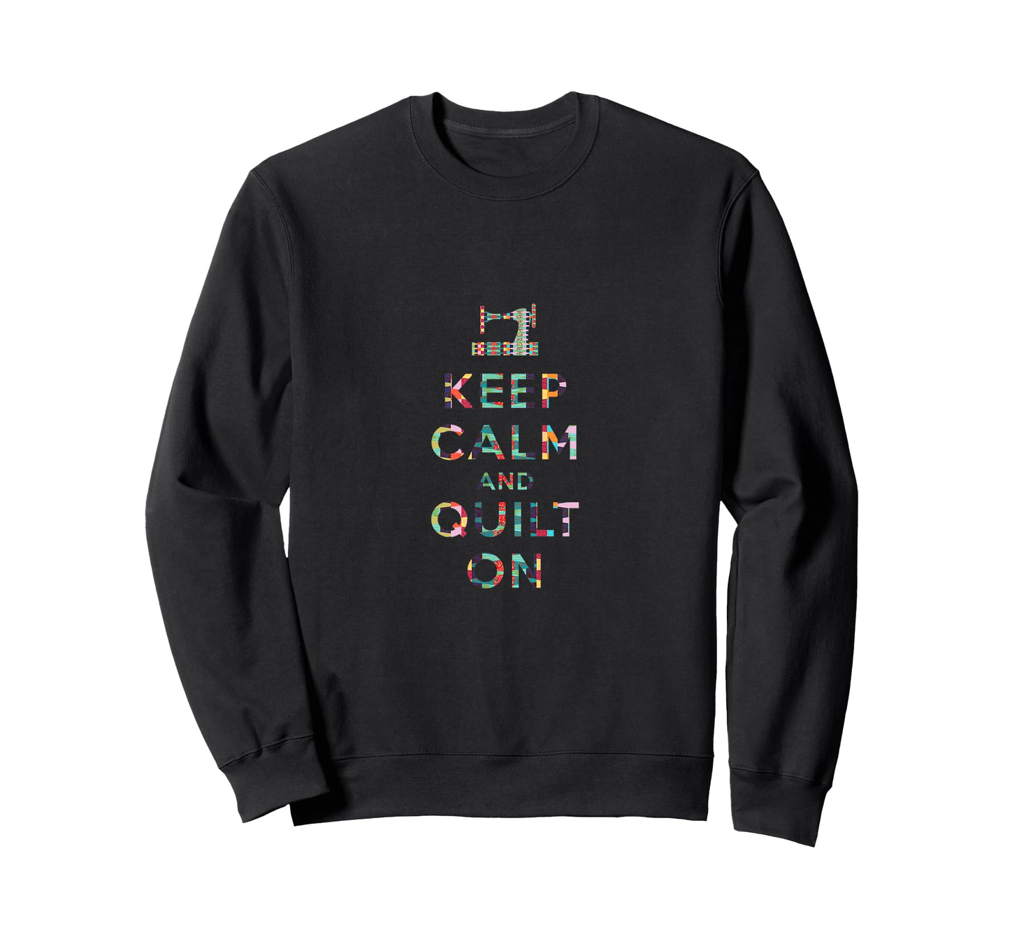 Keep Calm and Quilt On T Shirt