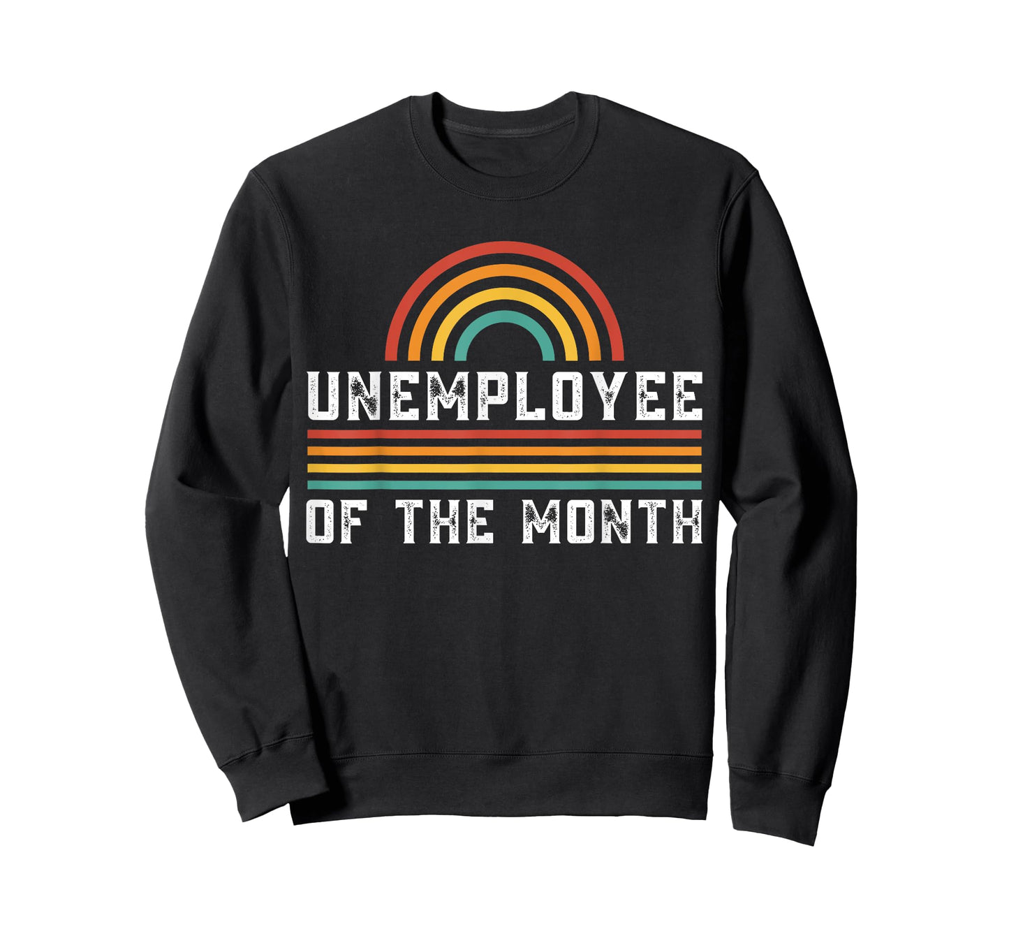 Unemployee Of The Month Funny Unemployed T-Shirt