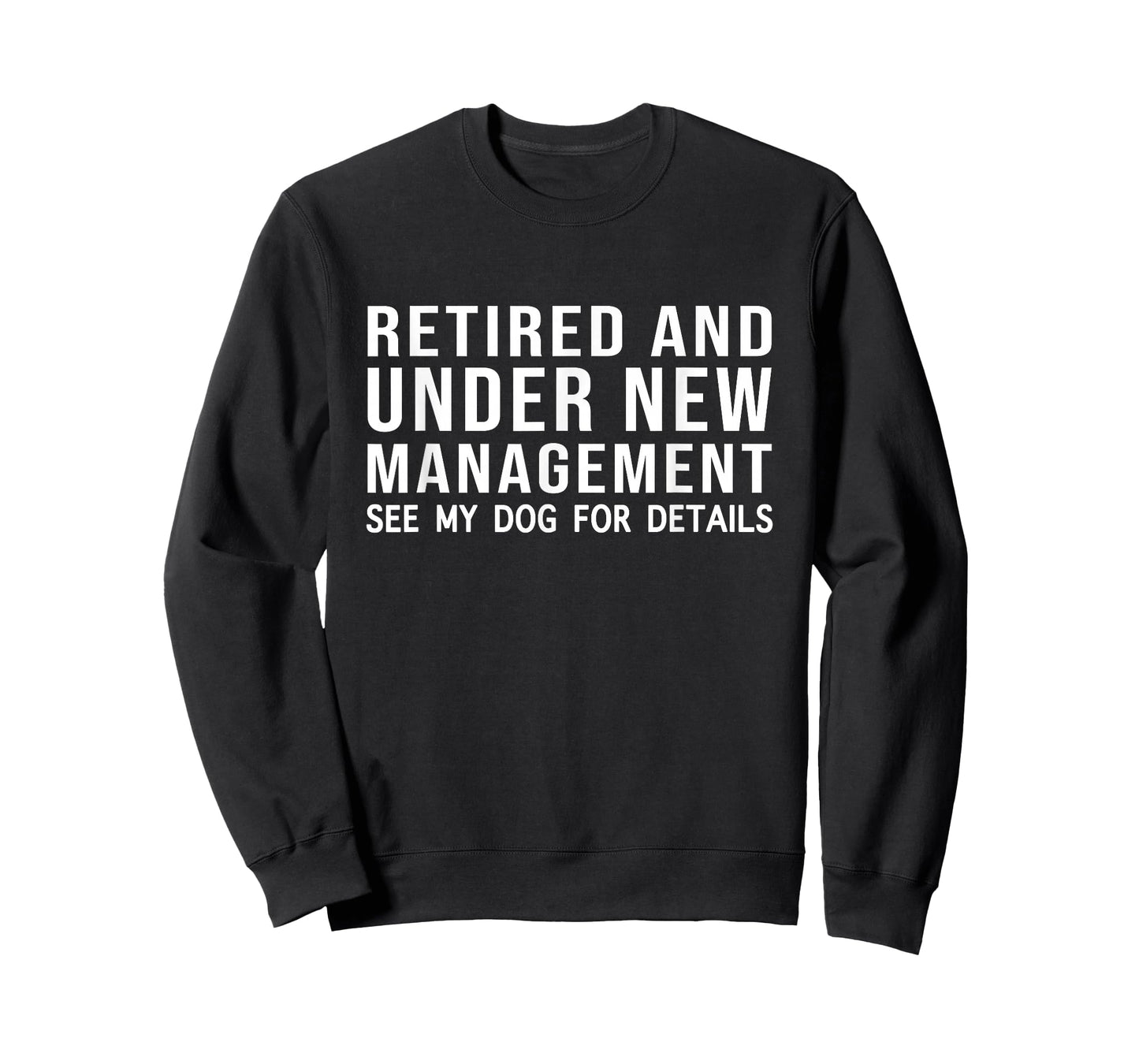 Funny Retired See My Dog For Details Retirement Dog Lovers T-Shirt