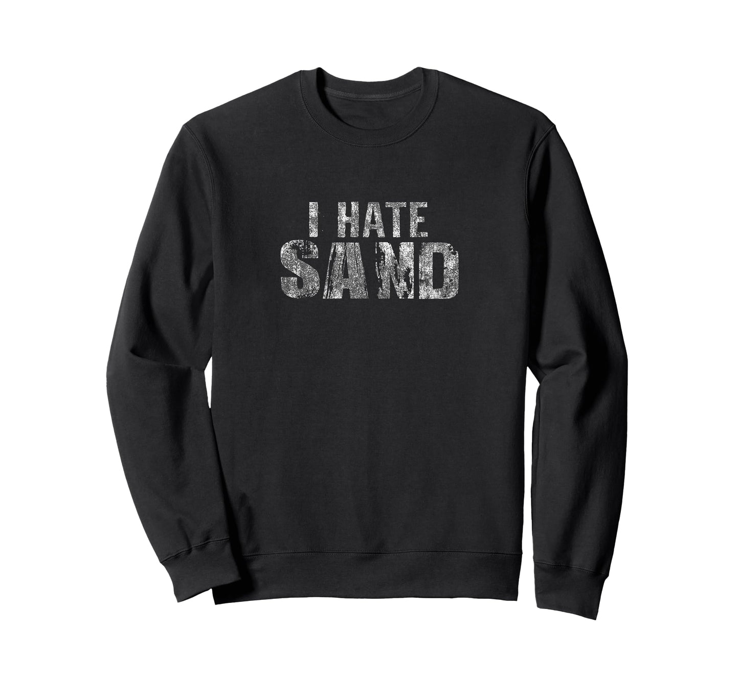 Funny Army Military Deployment Shirt I Hate Sand