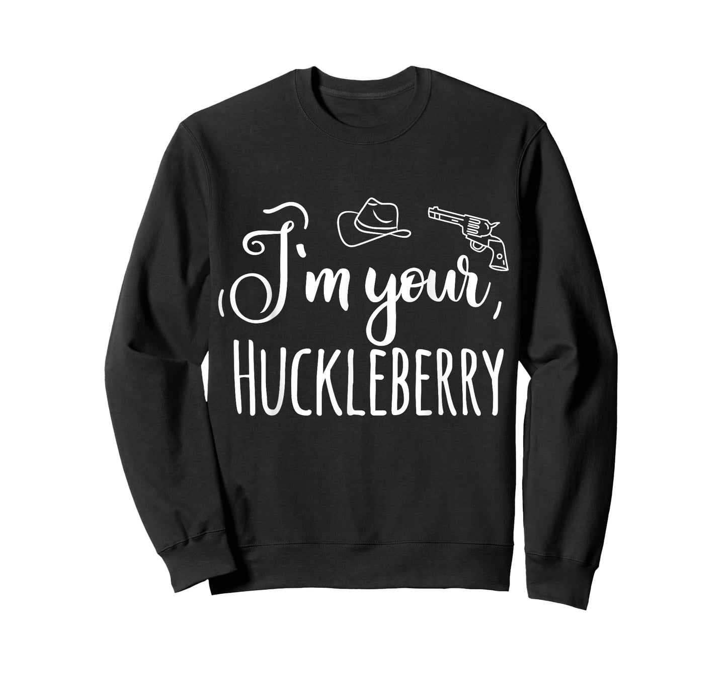 I'm your Huckleberry T-Shirt