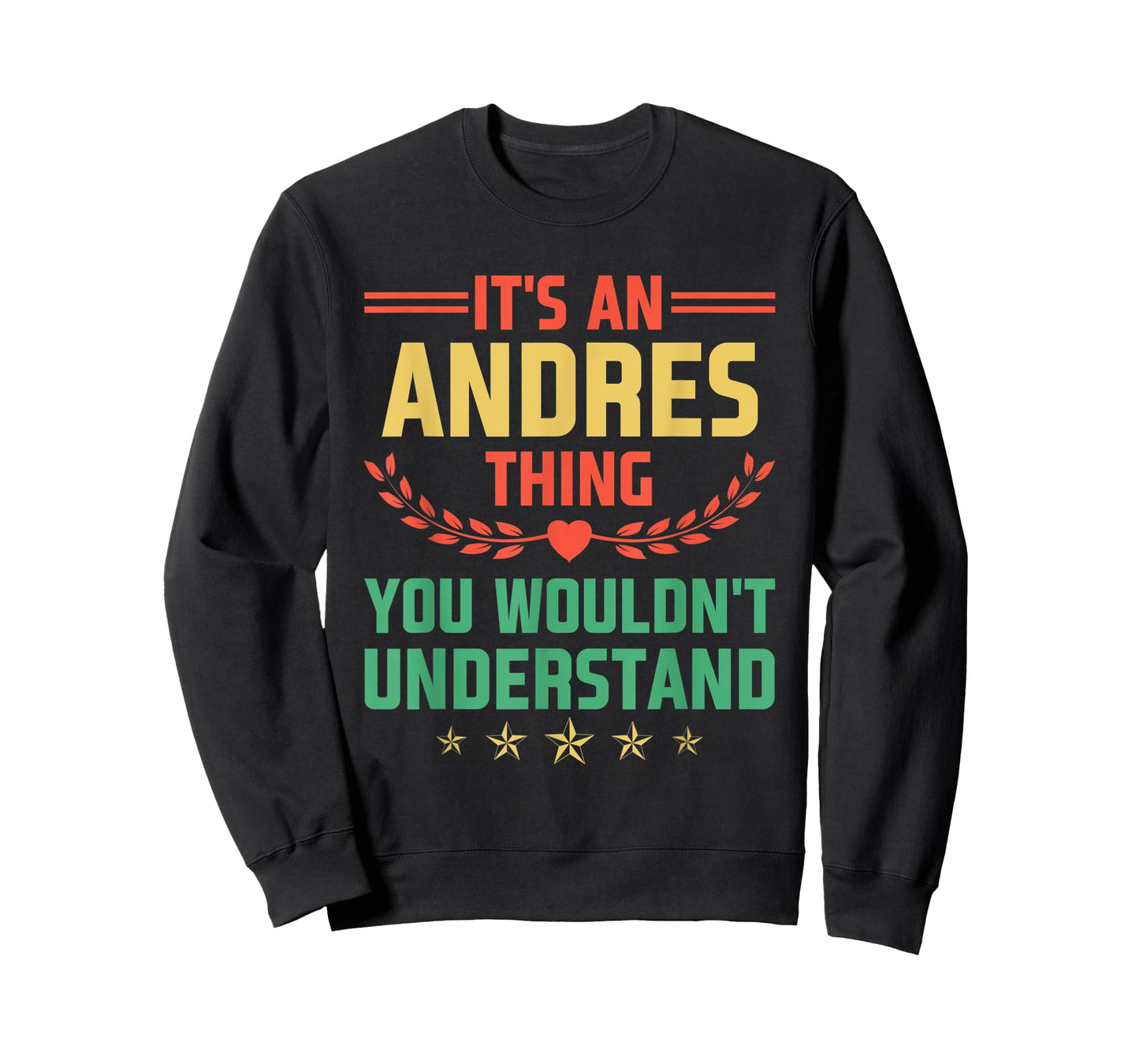 It's an Andres Thing You Wouldn't Understand Funny Name T-Shirt