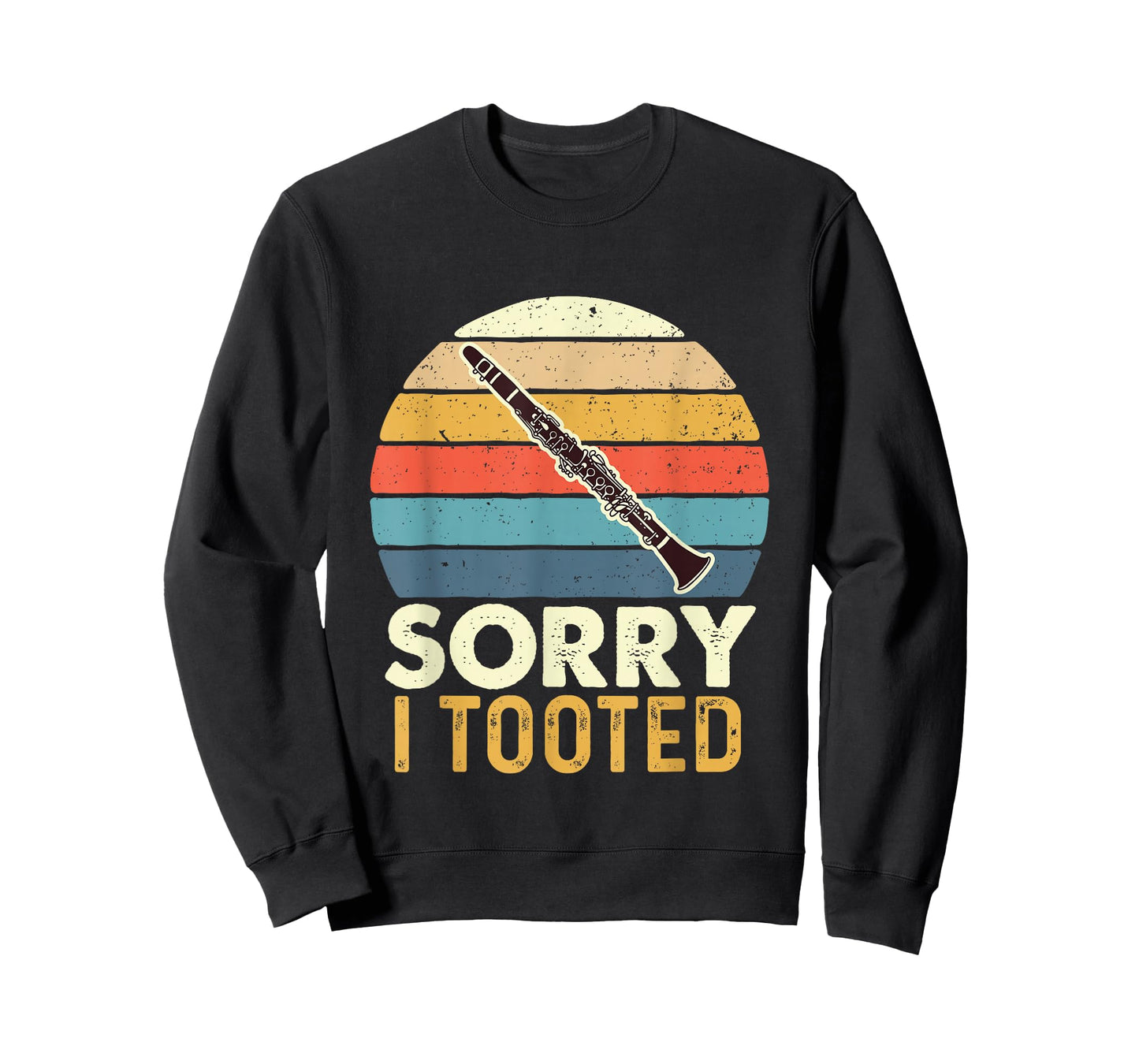 Sorry I Tooted - Retro Clarinetist Clarinet Player T-Shirt