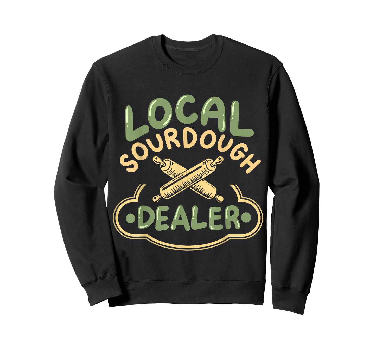 Baker Sourdough Bread Sourdough Starter Bakery Unisex-Adults Local Sourdough Dealer T-Shirt Black Small Classic Fit Short Sleeve T-Shirt