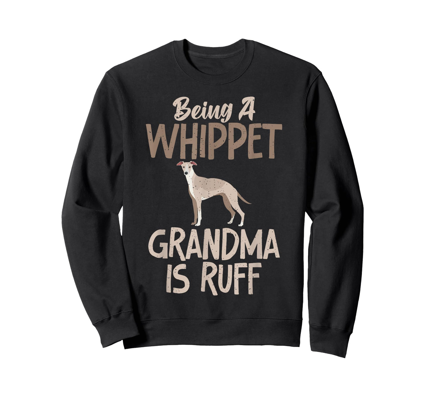 Being a Whippet Grandma is ruff Whippet Grandma T-Shirt