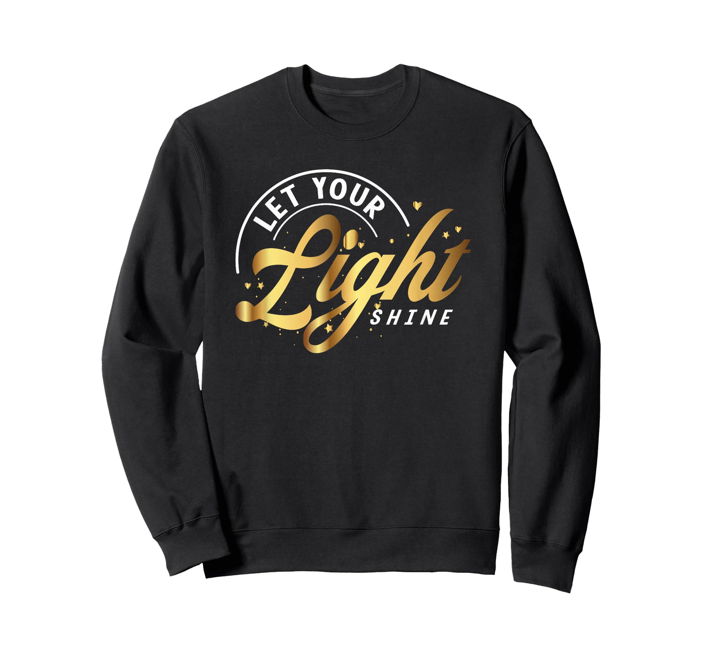 Motivational Inspirational Empowerment Let Your Light Shine T-Shirt