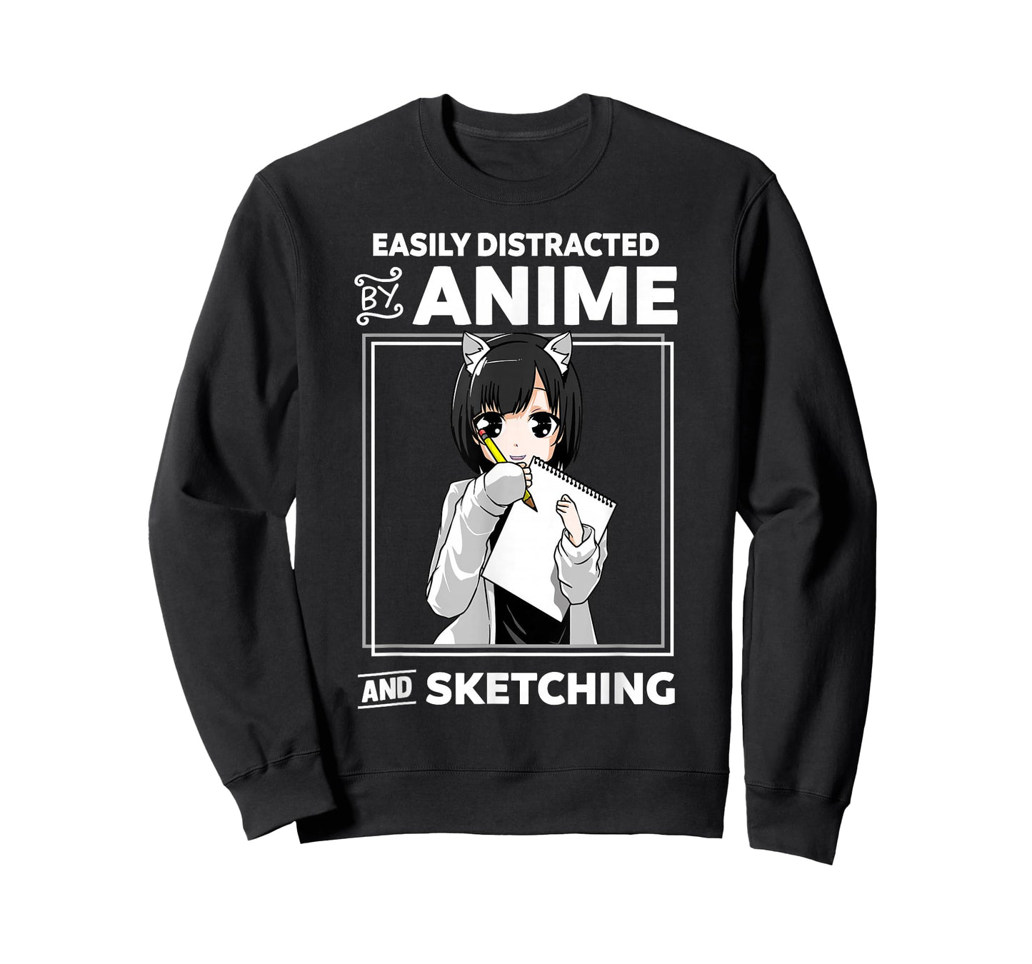 Easily Distracted By Anime and Sketching T-Shirt