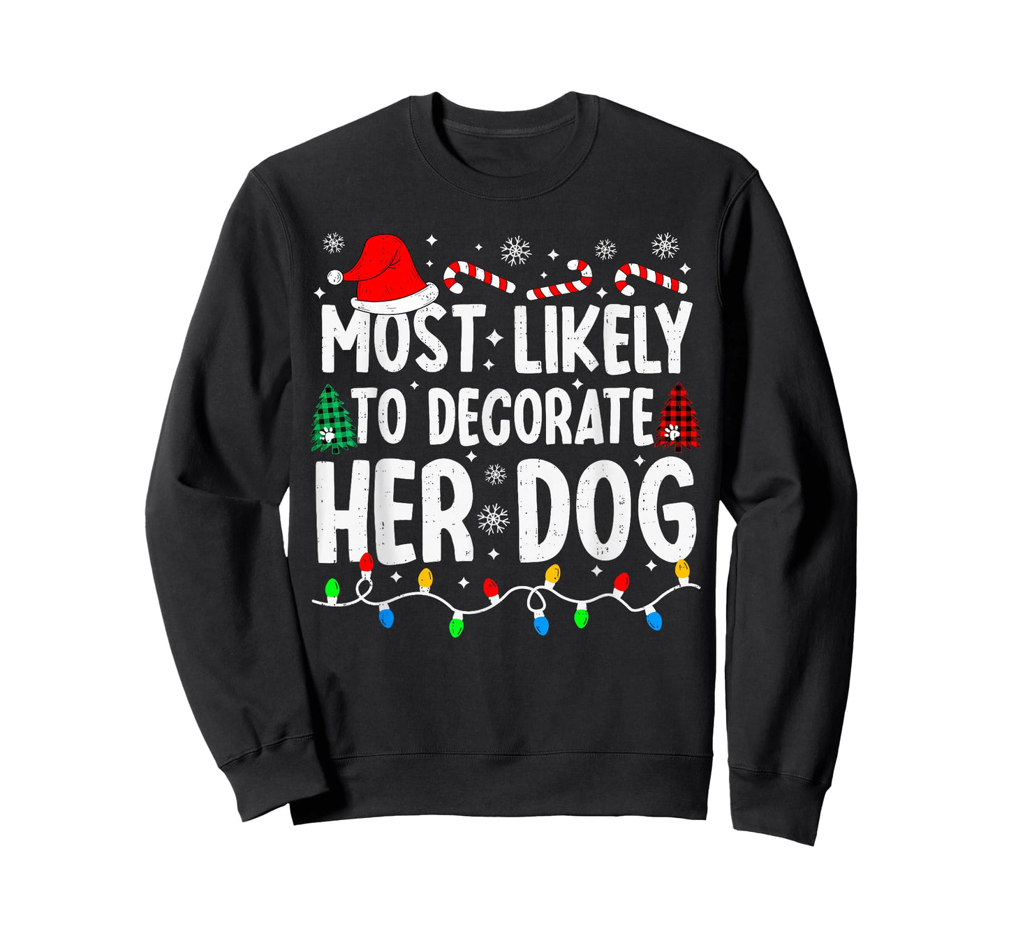 Most Likely to Decorate Her Dog Funny Matching Christmas T-Shirt