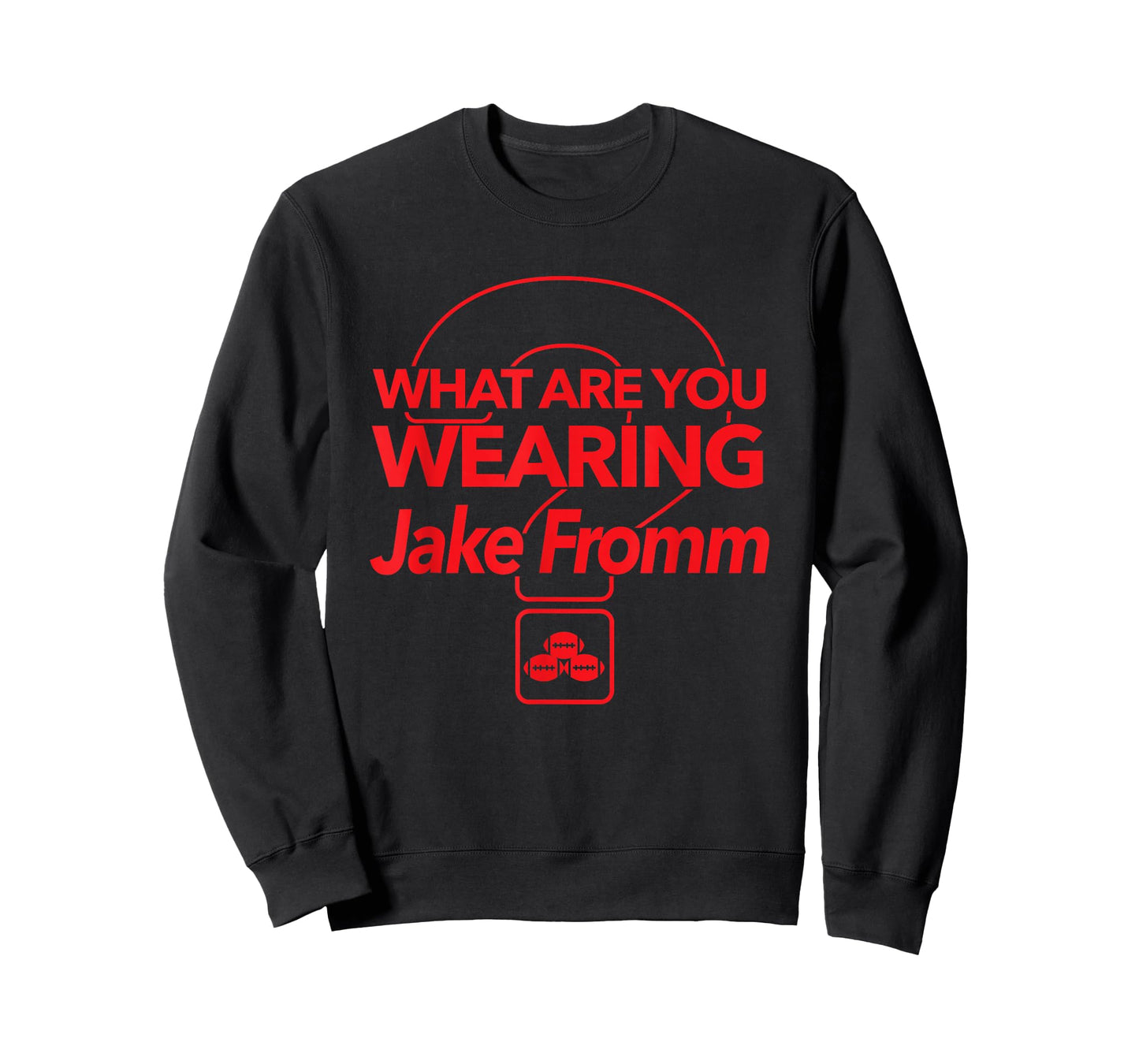 What Are You Wearing Jake Fromm T-shirt by Georgia Shirts T-Shirt