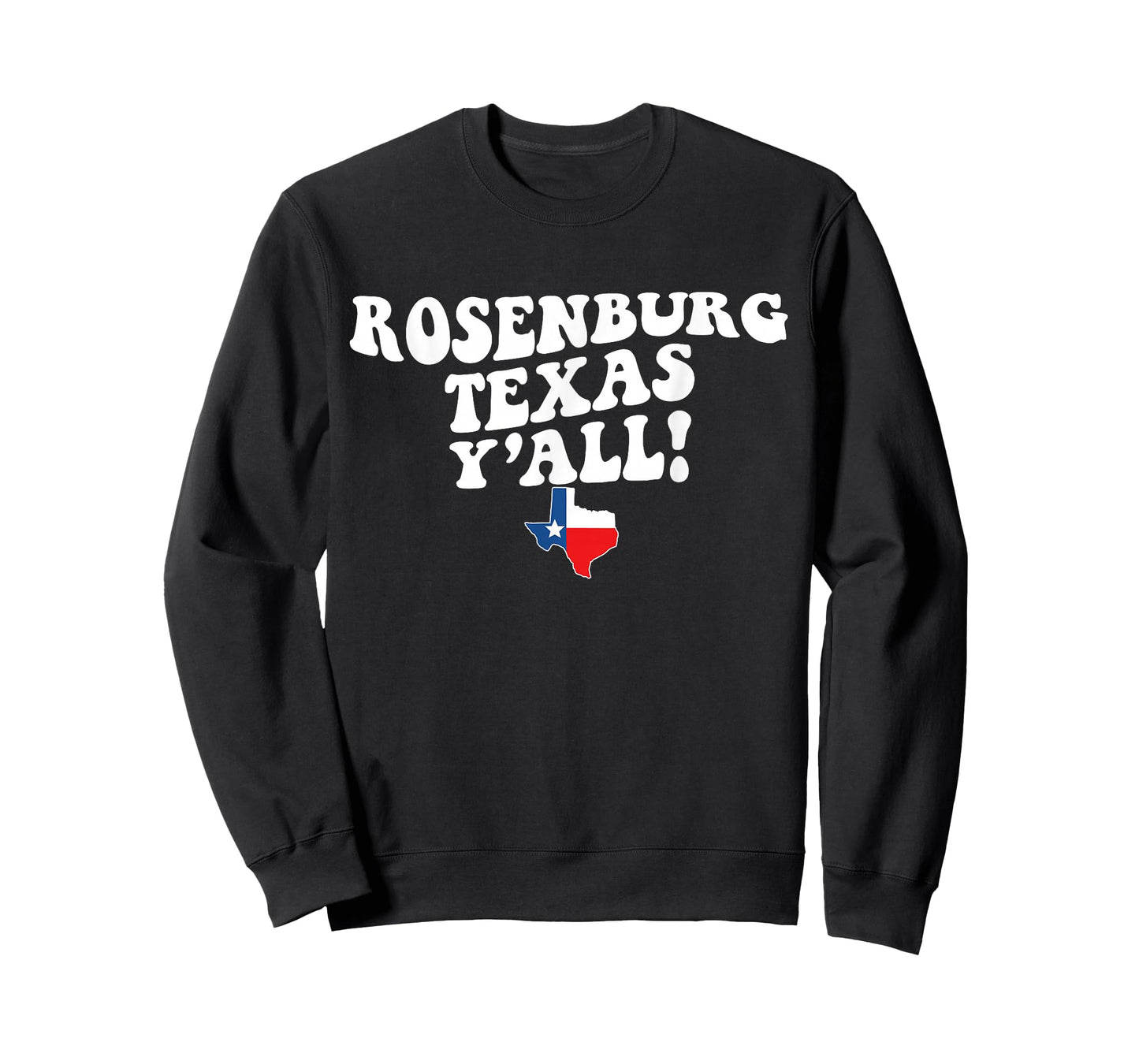 Rosenburg Texas Y'all TX Southern Accent Vacation T-Shirt