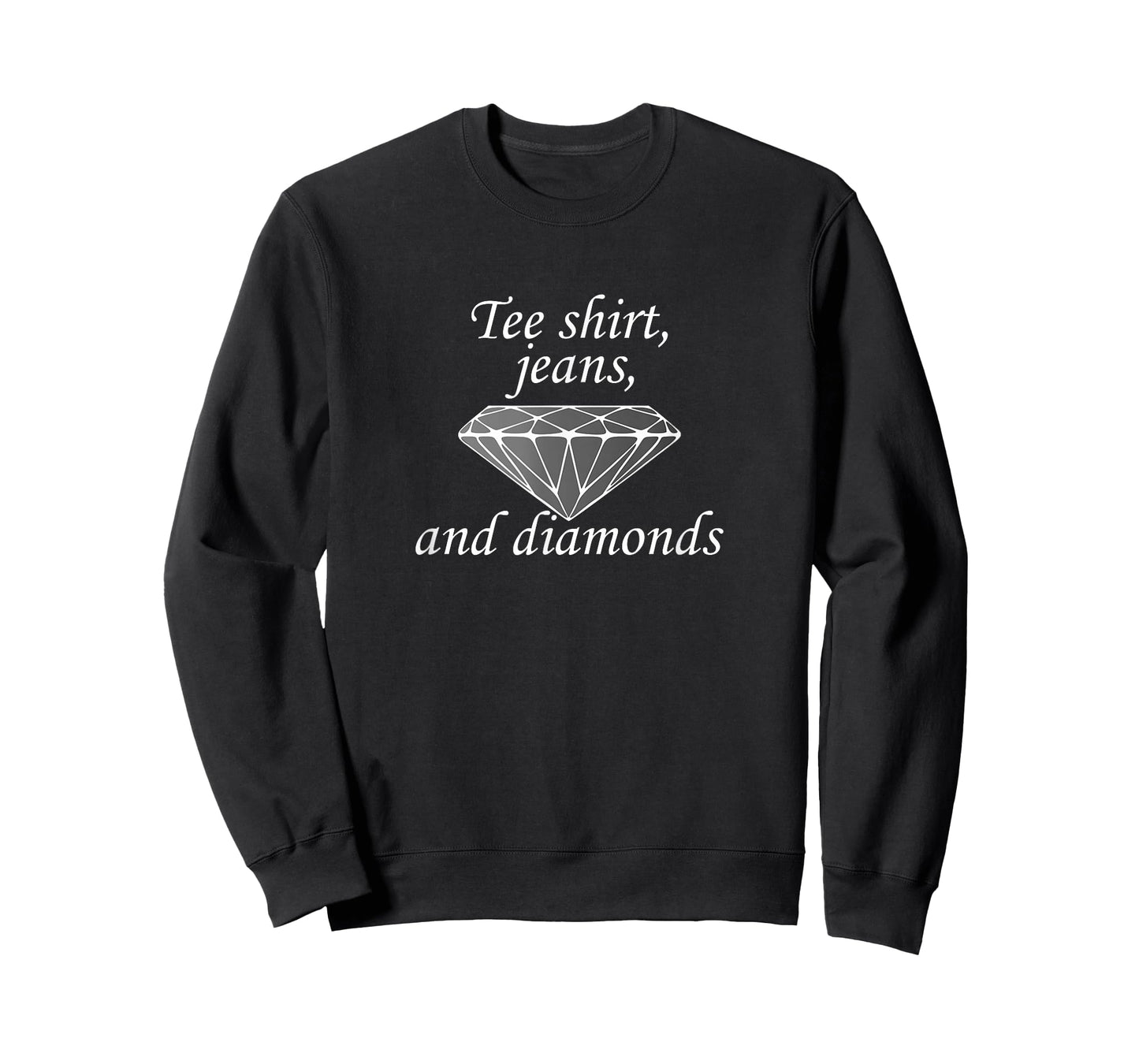 Tee Shirt, Jeans and Diamonds T-Shirt