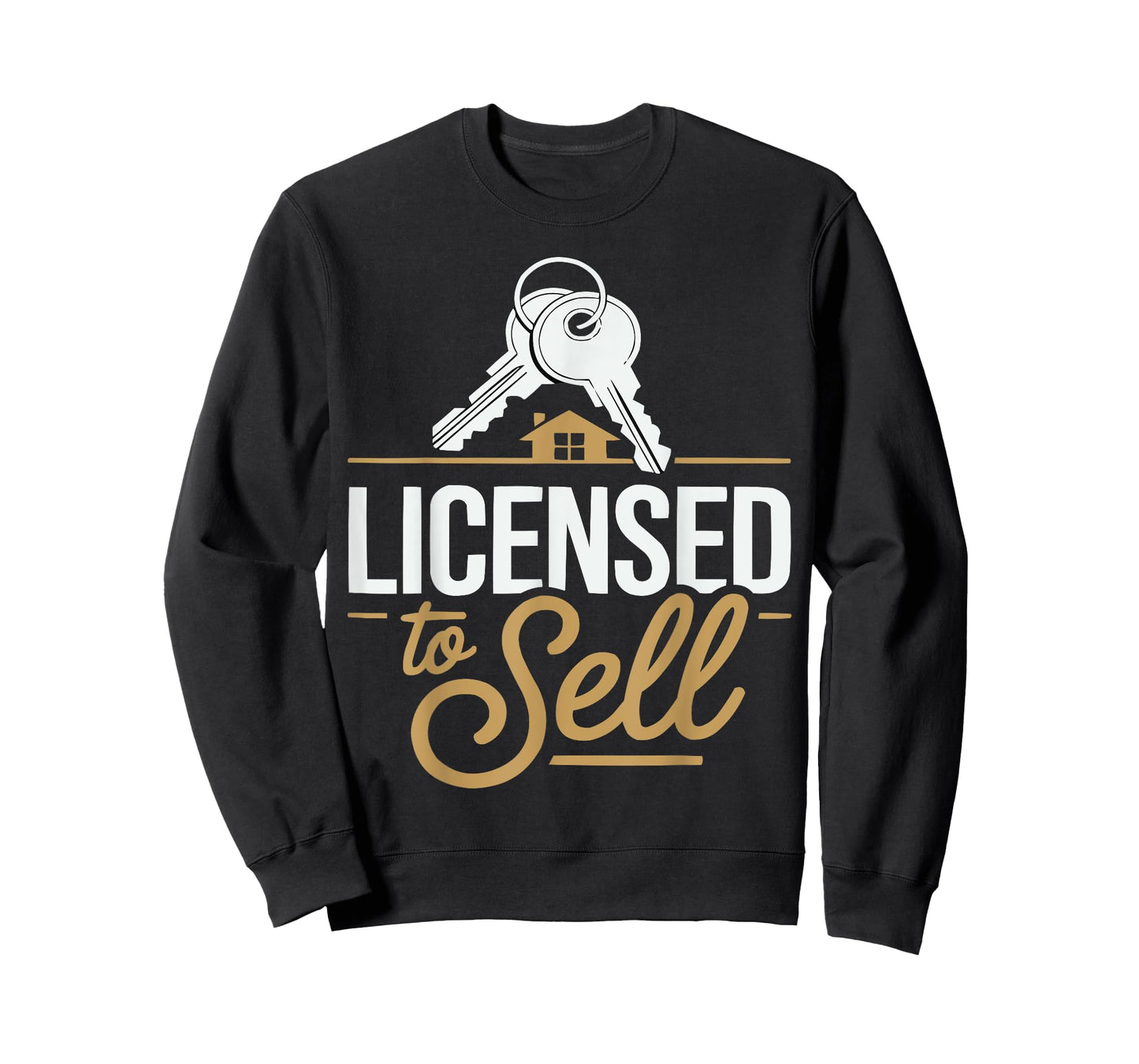 Licensed to Sell Funny Real Estate Agent - Realtor T-Shirt