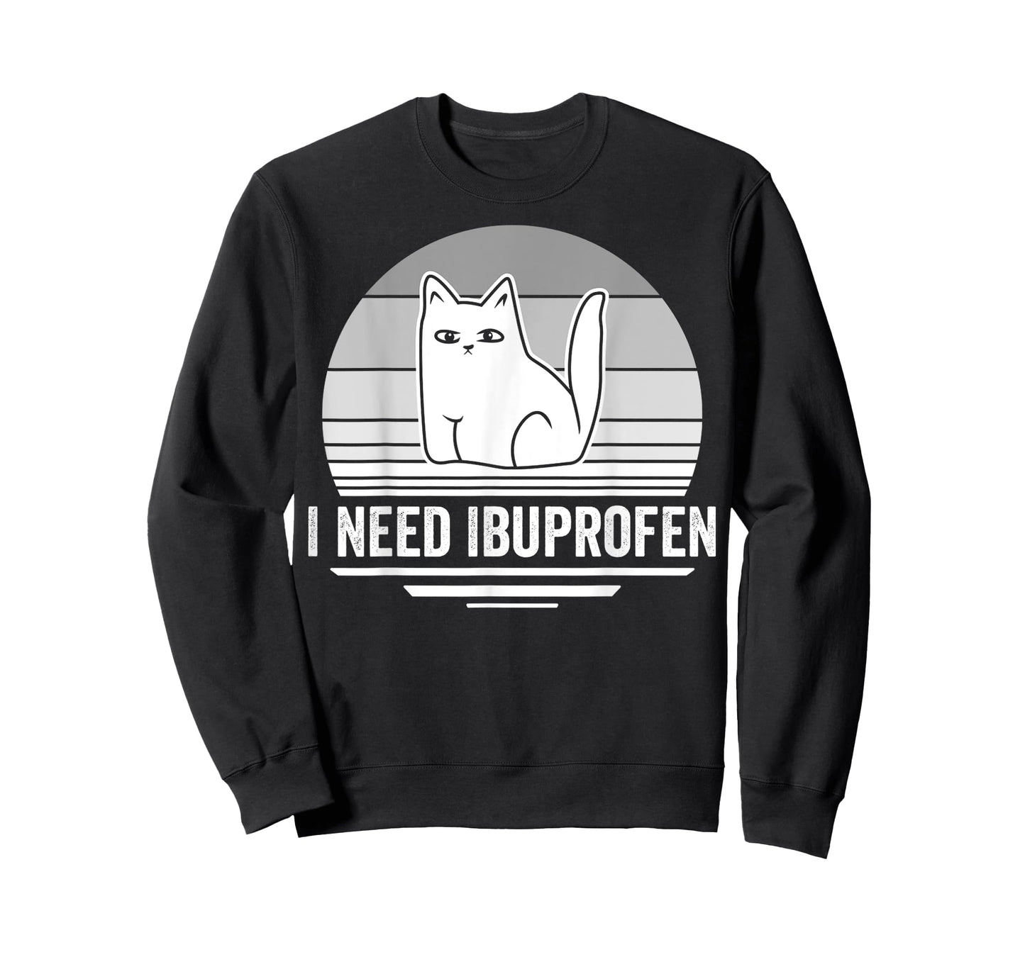I Need Ibuprofen Cat Graphic Humor T-Shirt