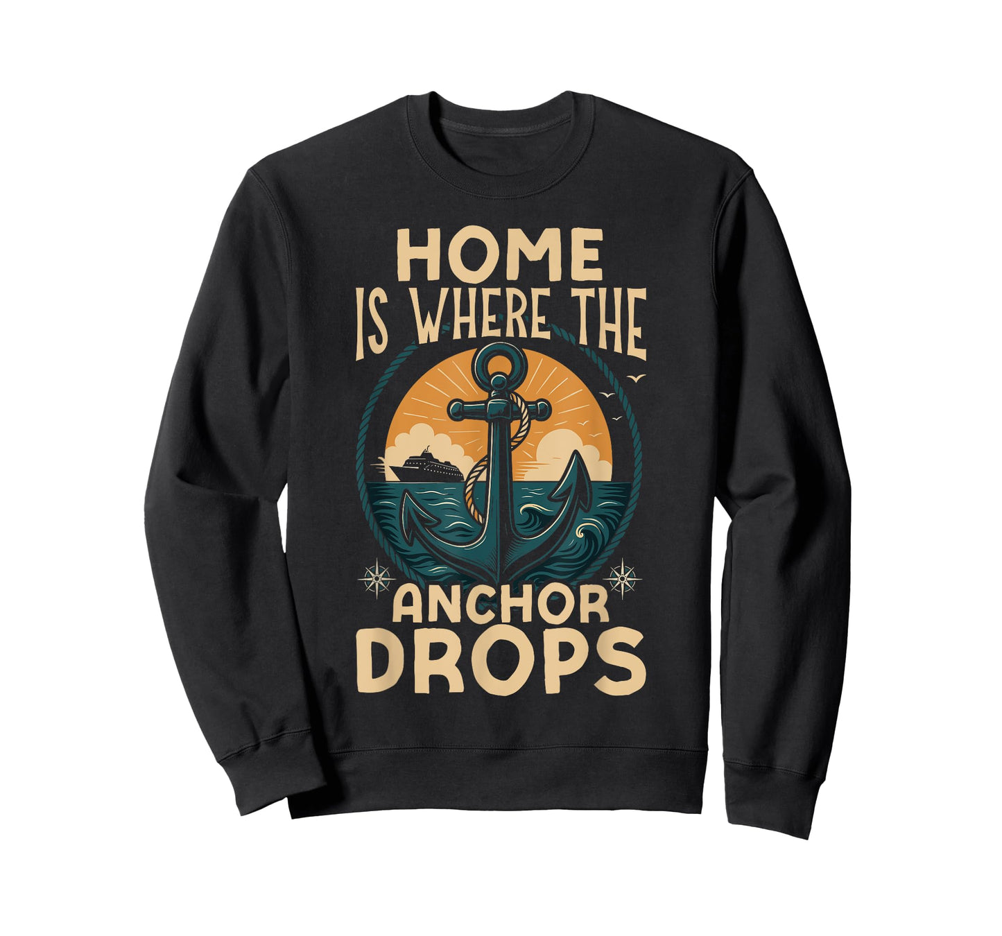 Cruise Ship Vacation Home is Where The Anchor Drops T-Shirt