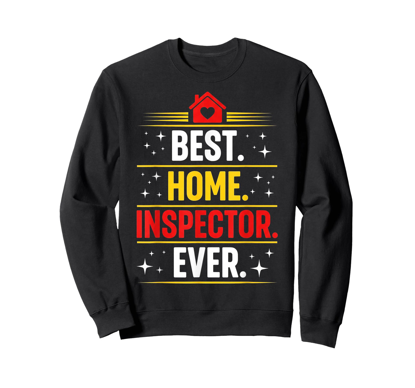 Best Home Inspector Ever T-Shirt