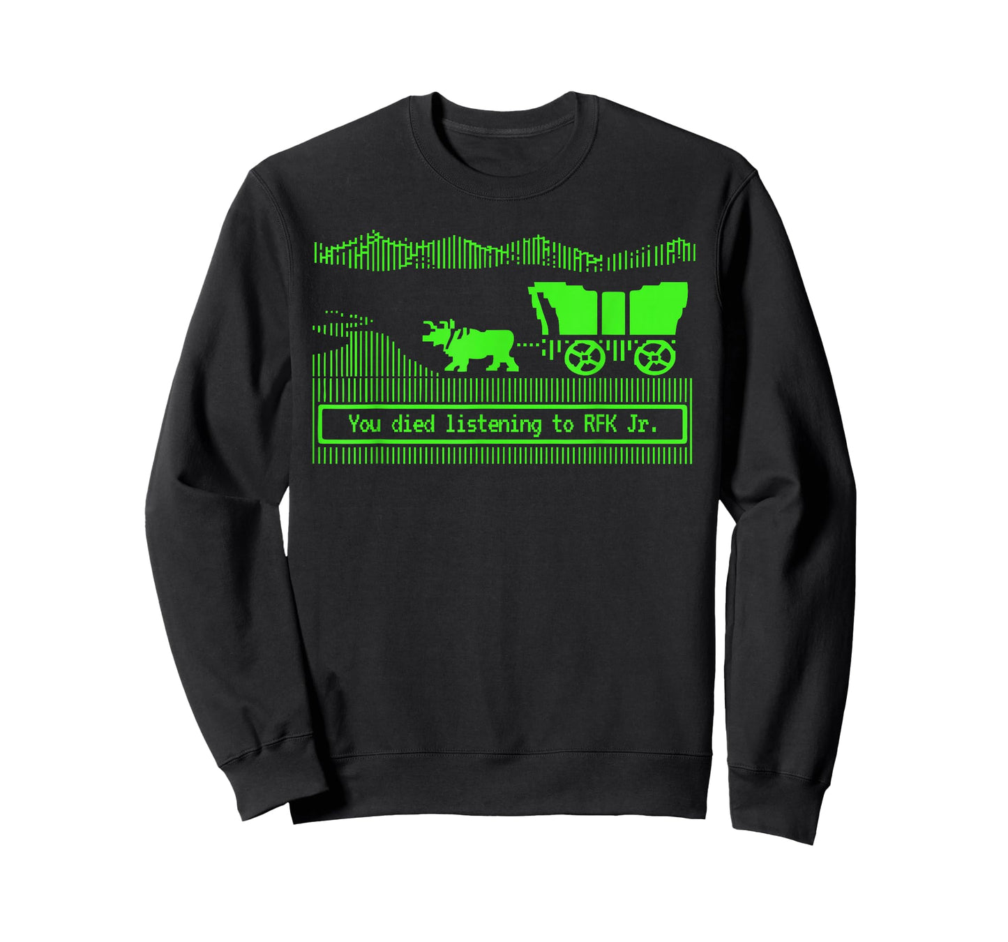 You Have Died from Listening to RFK Jr T-Shirt
