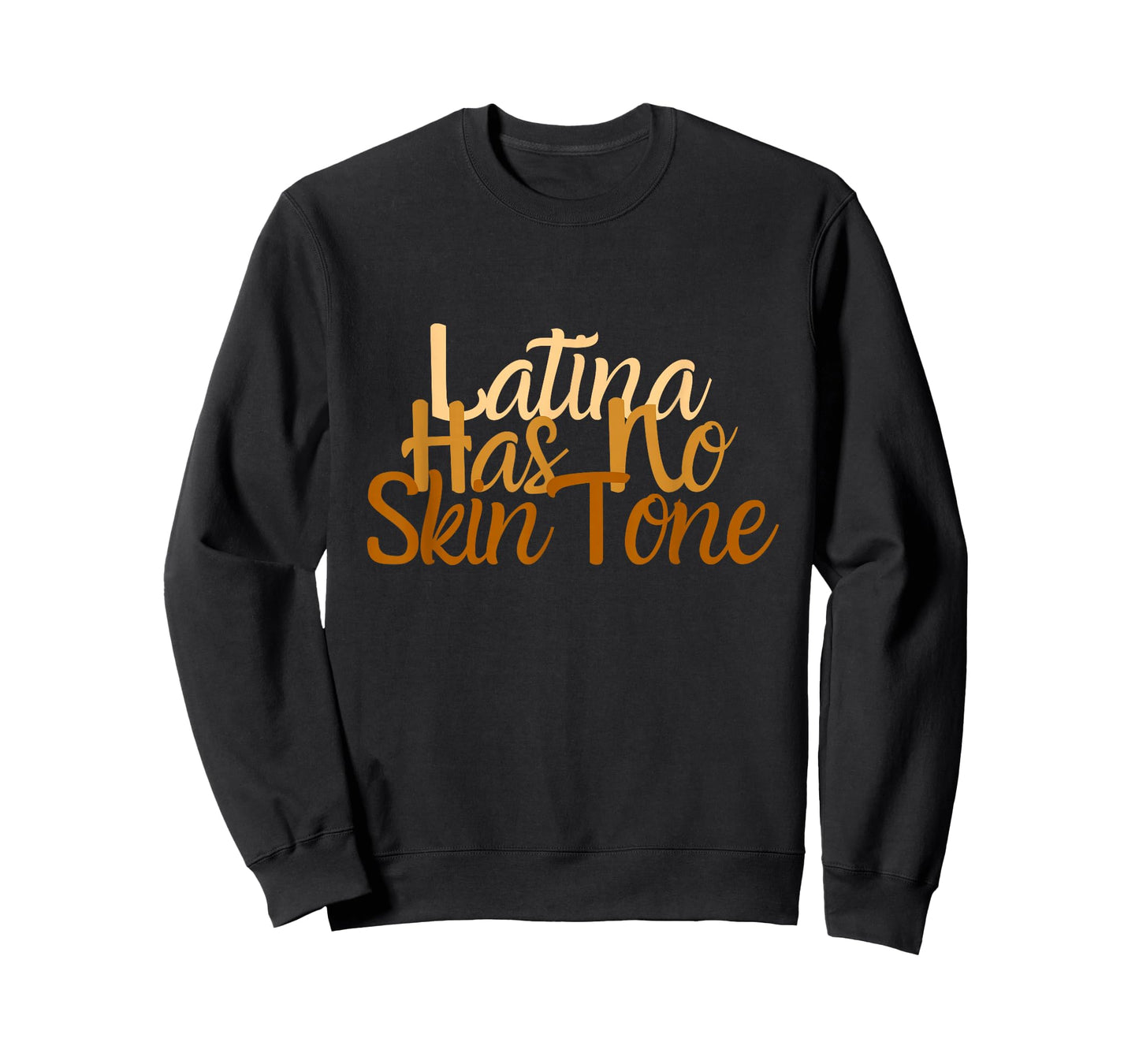 Latina Has No Skin Tone Afro Latina Hispanic Heritage 24 7 T-Shirt