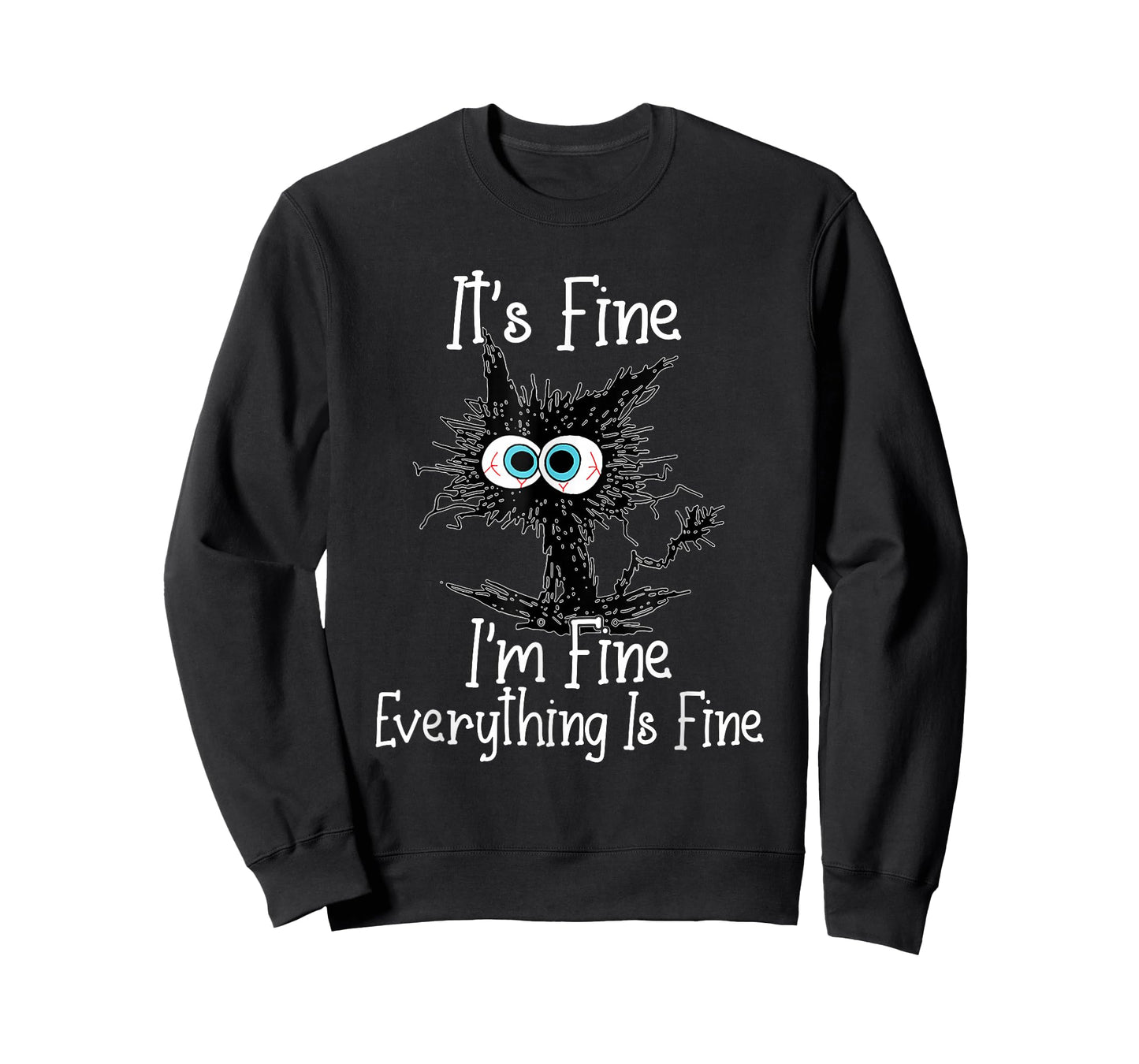 Funny It's Fine I'm Fine Everything Is Fine Black Cat T-Shirt