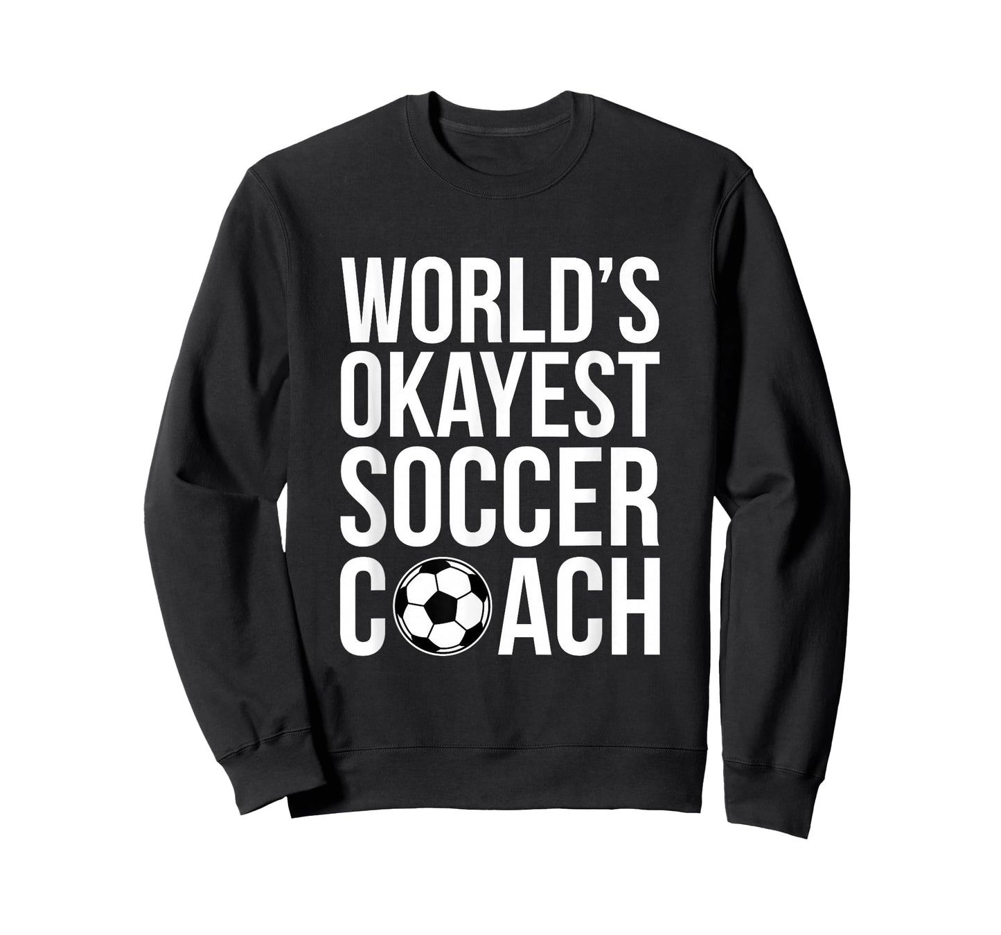 World's Okayest Soccer Coach Football Sports Trainer Coaching T-Shirt