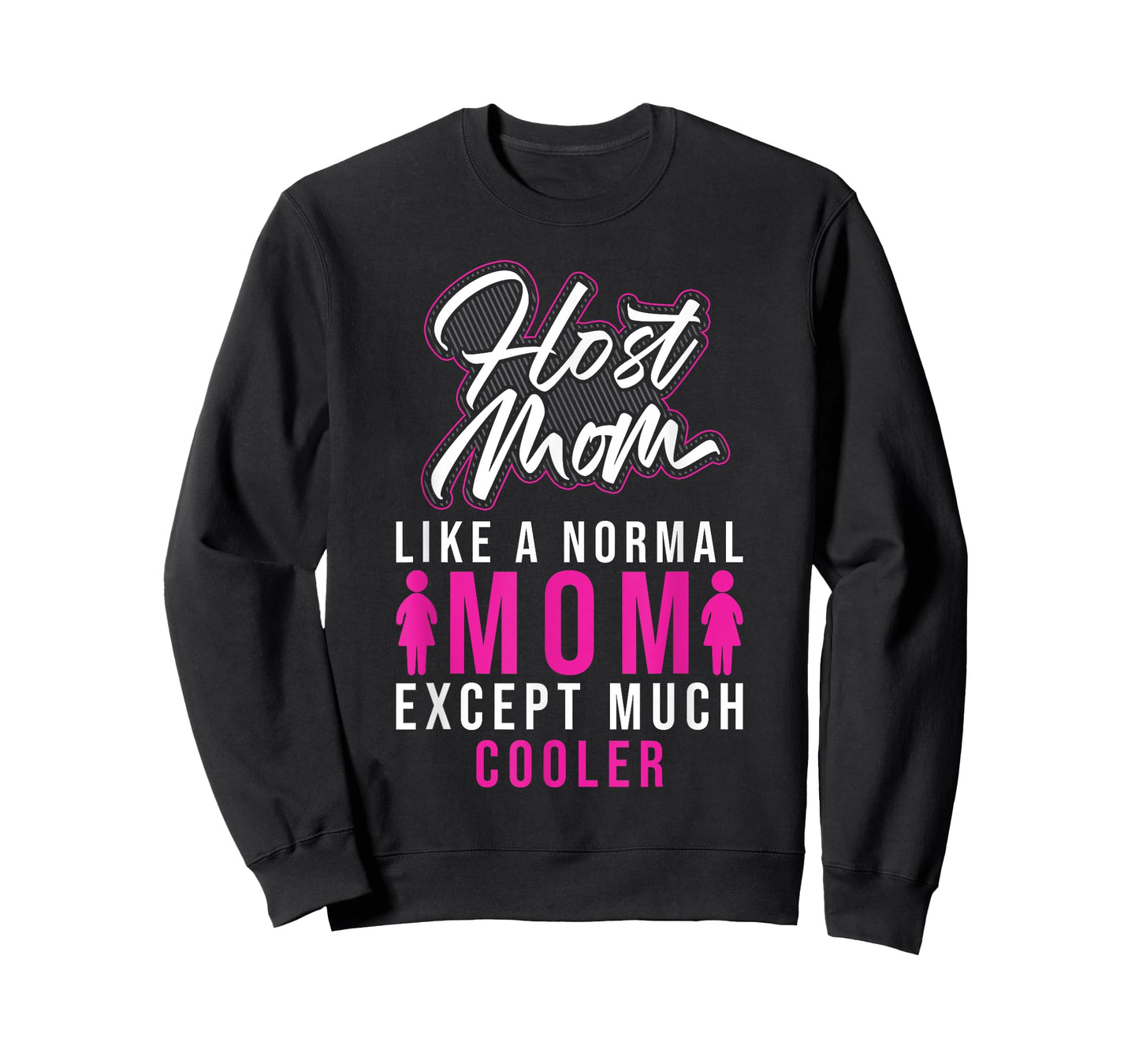 Foreign Host Family Mom Cool Exchange Student Gift T-Shirt