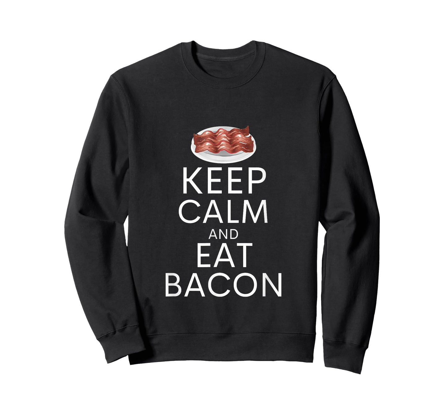 Keep Calm And Eat Bacon Funny Bacon Lover Humor T-Shirt