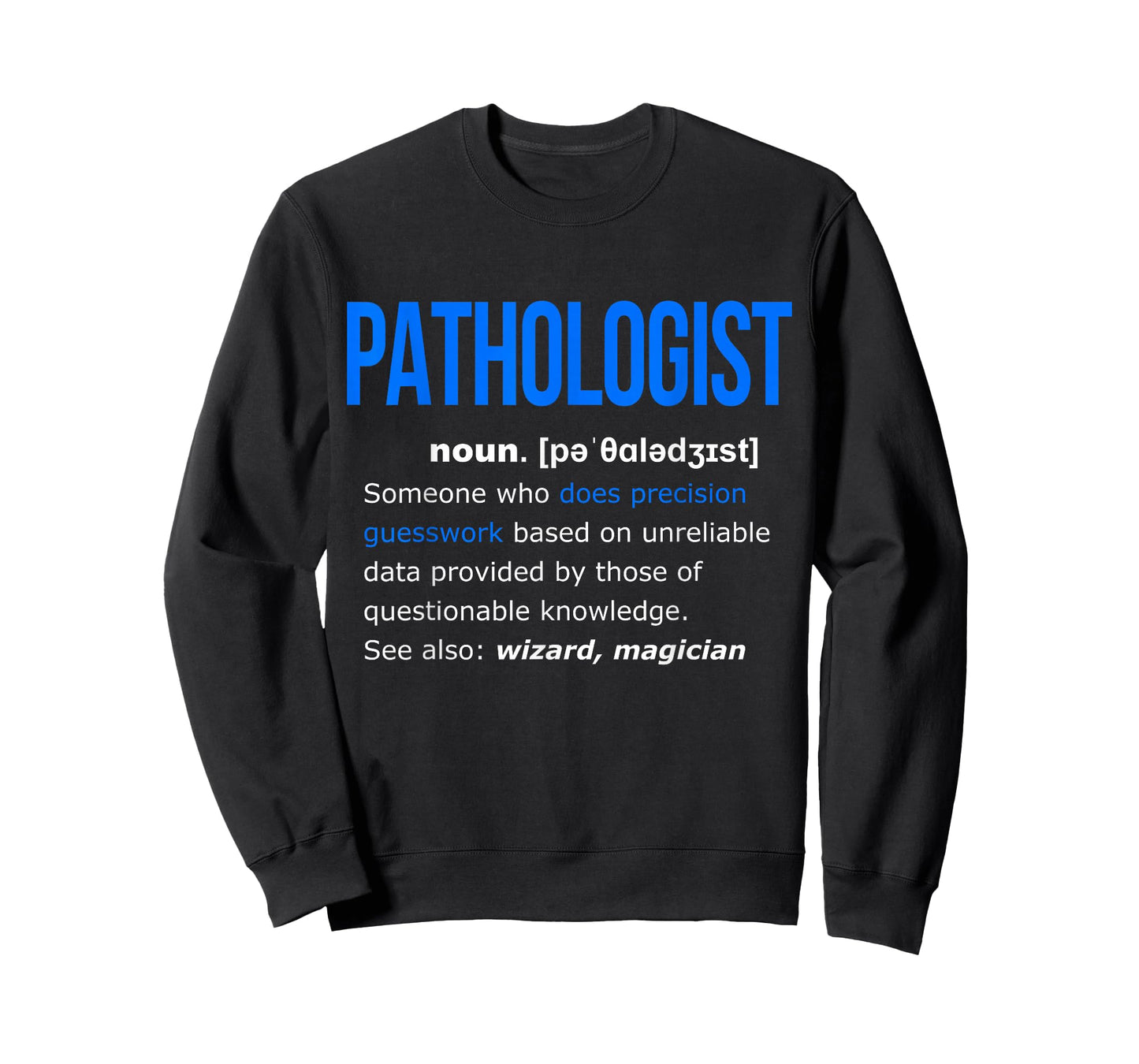 Pathologist Definition Shirt Funny Gift Pathology Tshirt Tee T-Shirt
