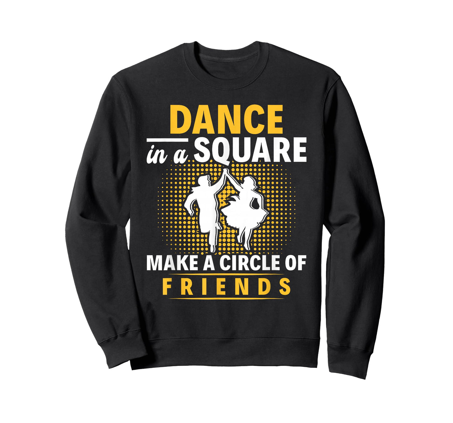 Square Dance Make A Circle Of Friends Square Dancing T-Shirt