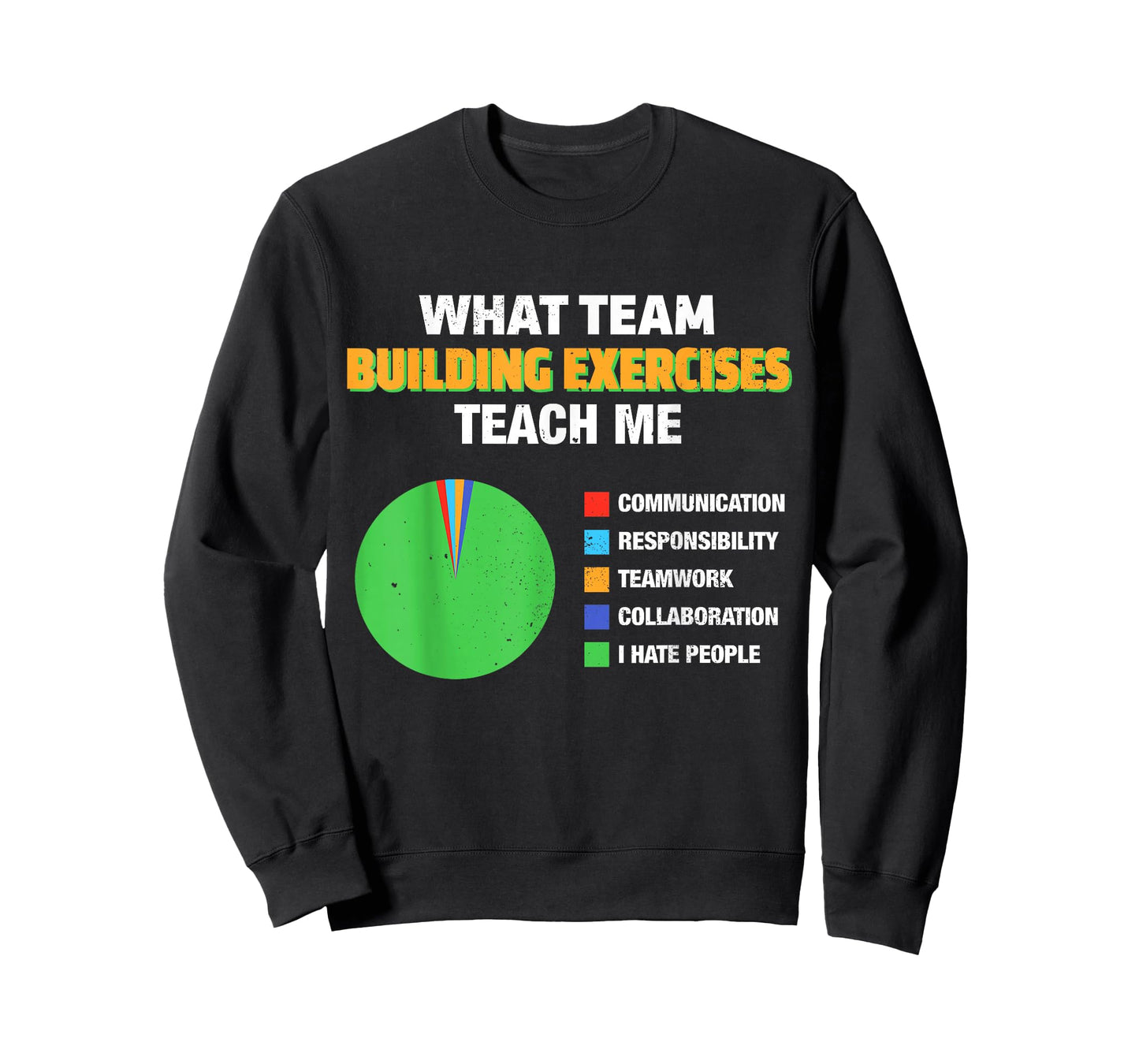 What Team Building Exercises Teach Me Communication Chart T-Shirt