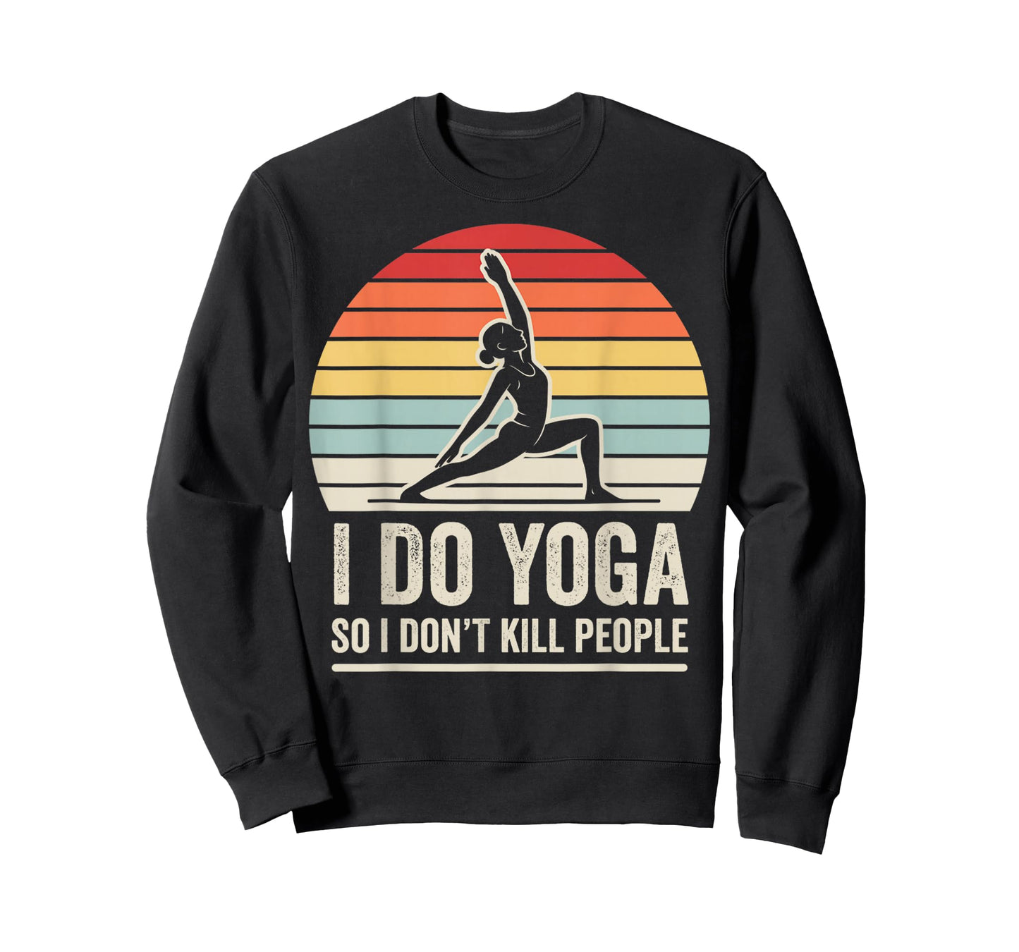 I Do Yoga So I Don't Kill People Retro T-Shirt